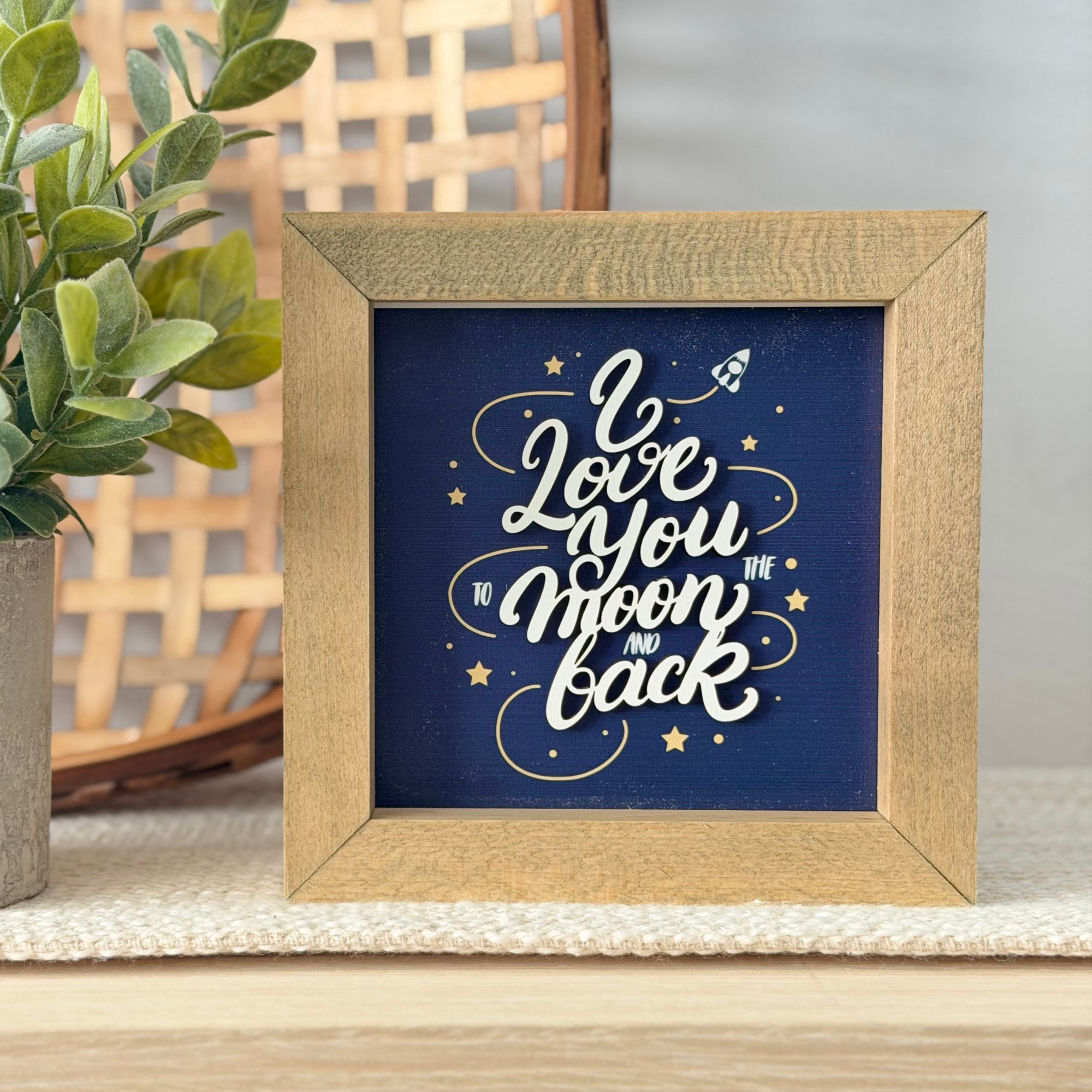 I Love You To The Moon And Back Wooden Framed Sign