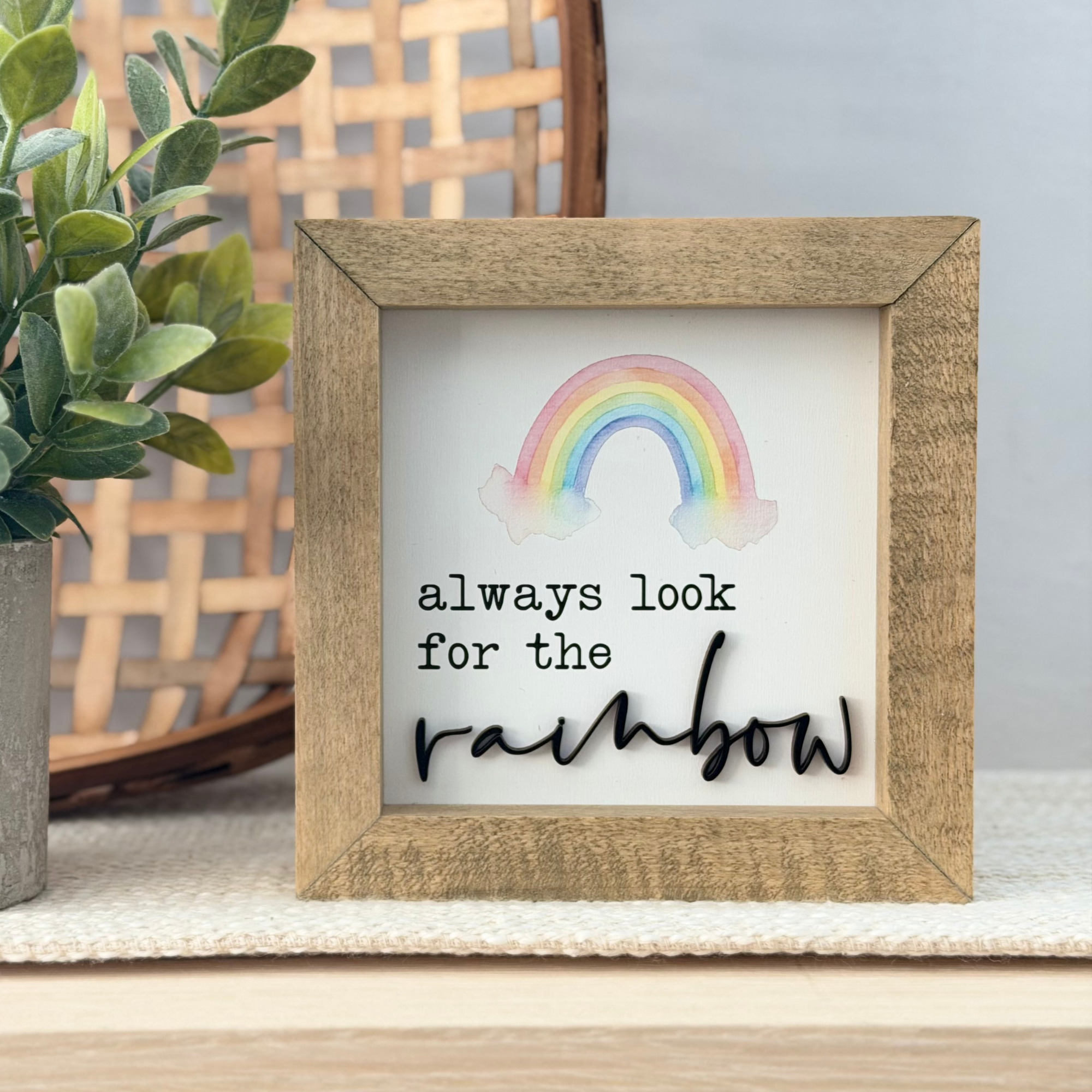 Always Look For The Rainbow Wooden Framed Sign