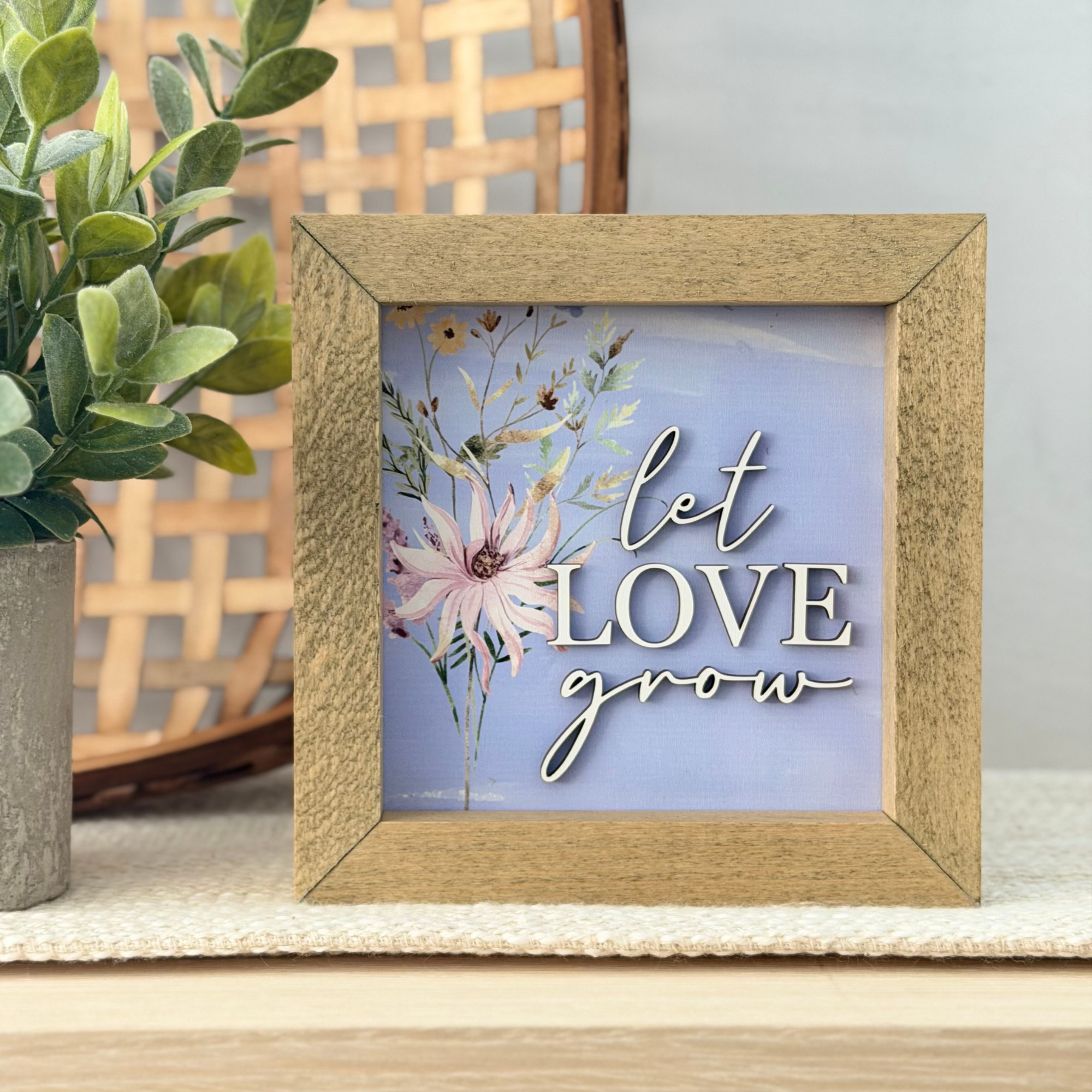 Let Love Grow Wooden Framed Sign