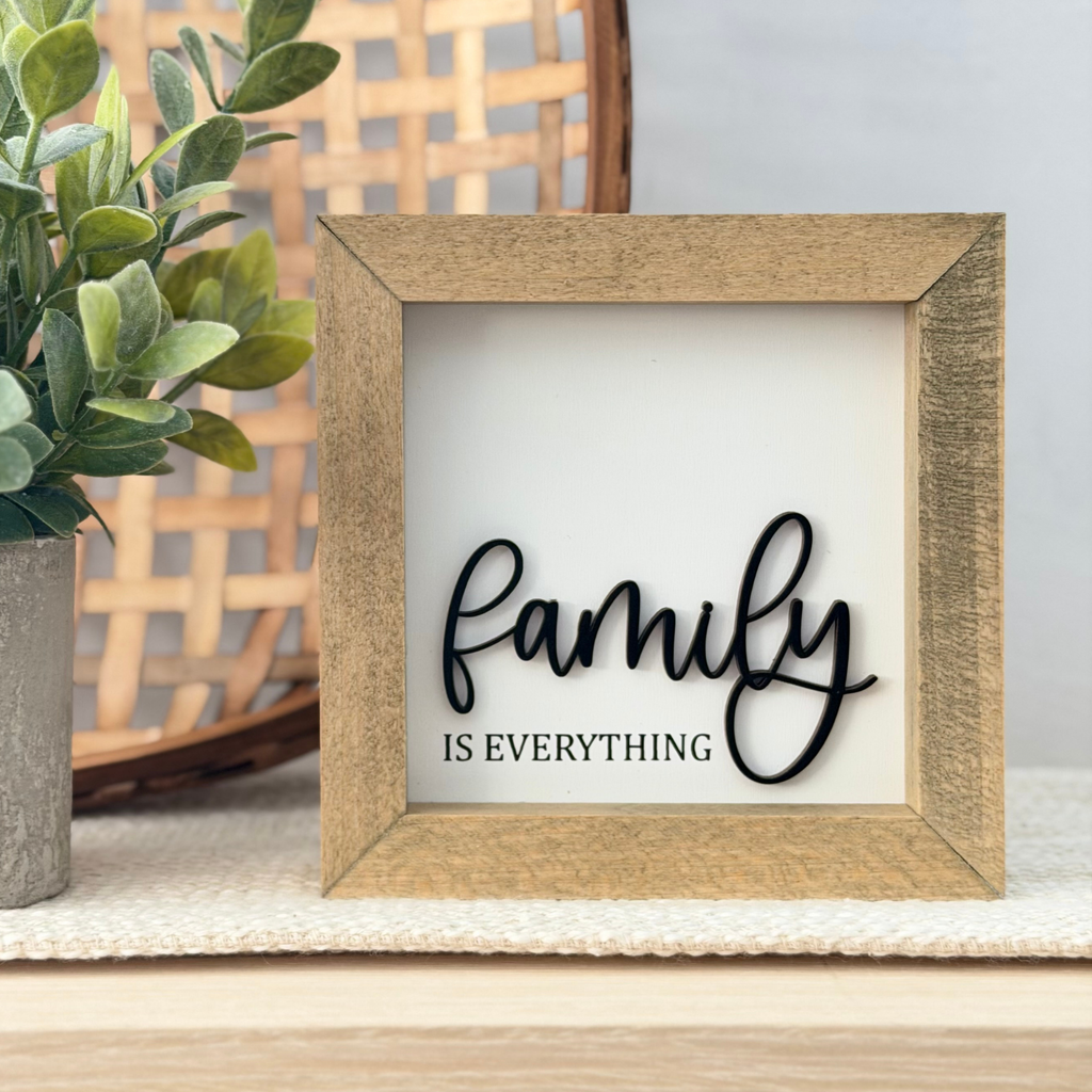 Family Is Everything Wooden Framed Sign