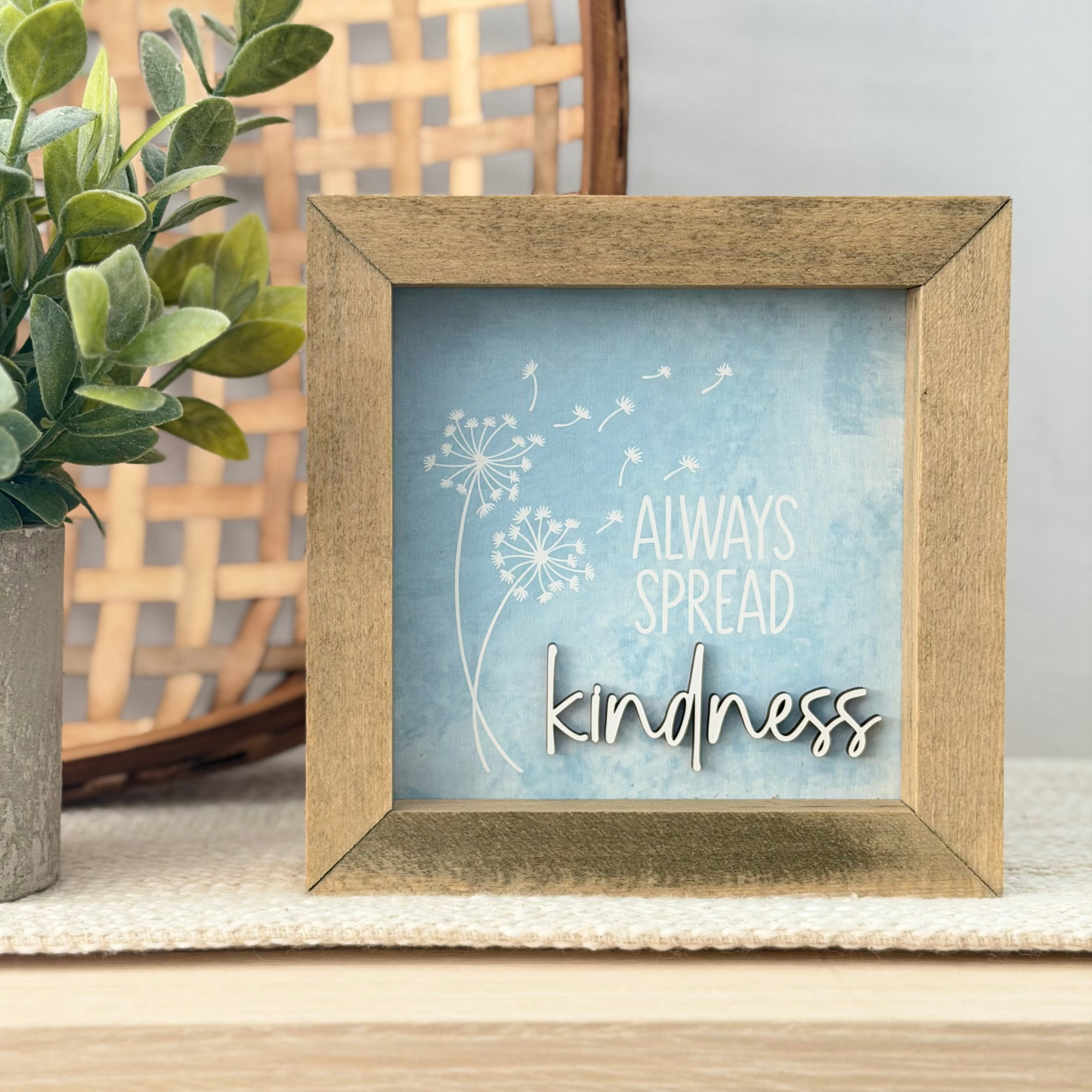 Always Spread Kindness Wooden Framed Sign
