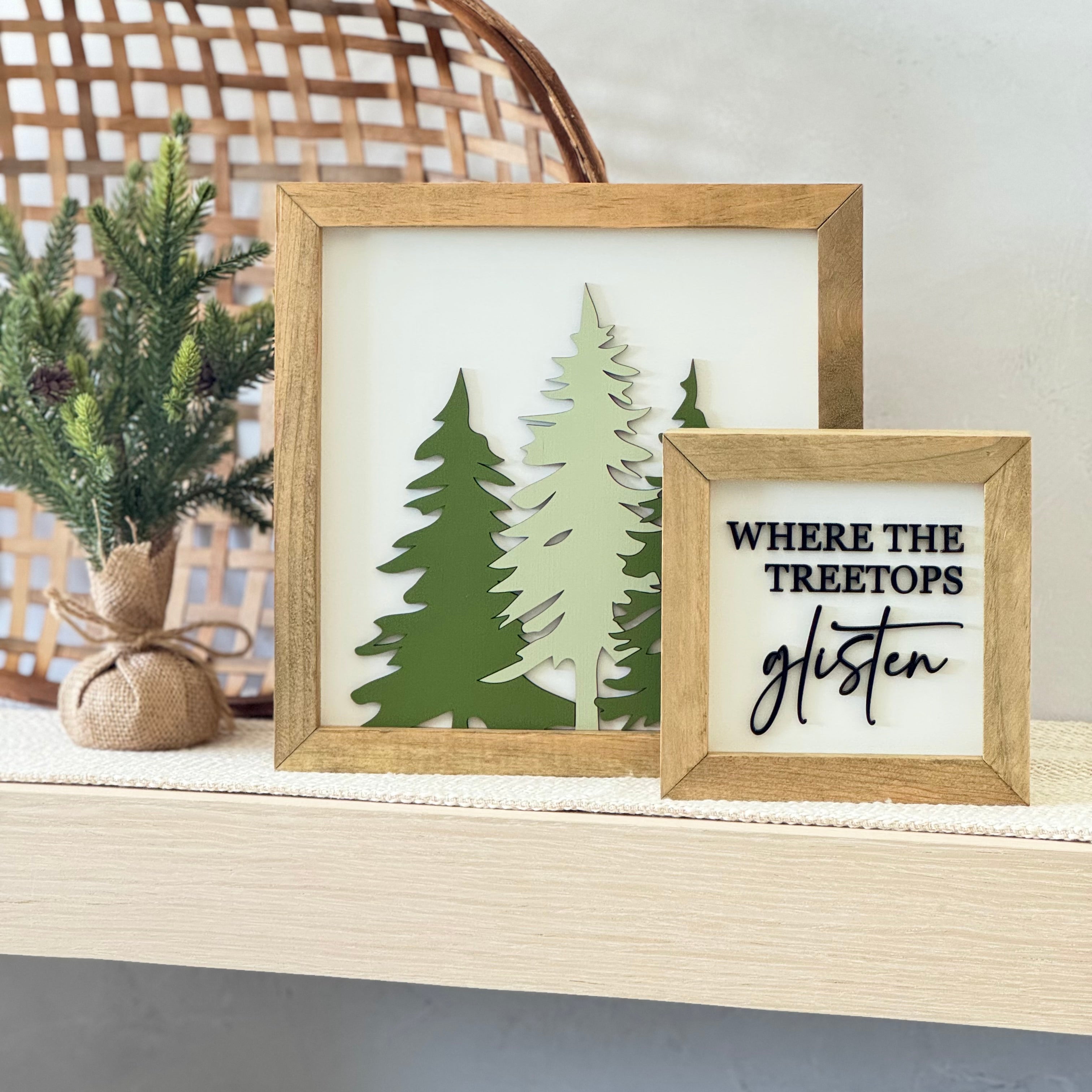 Where The Treetops Glisten Wooden Framed Christmas Sign