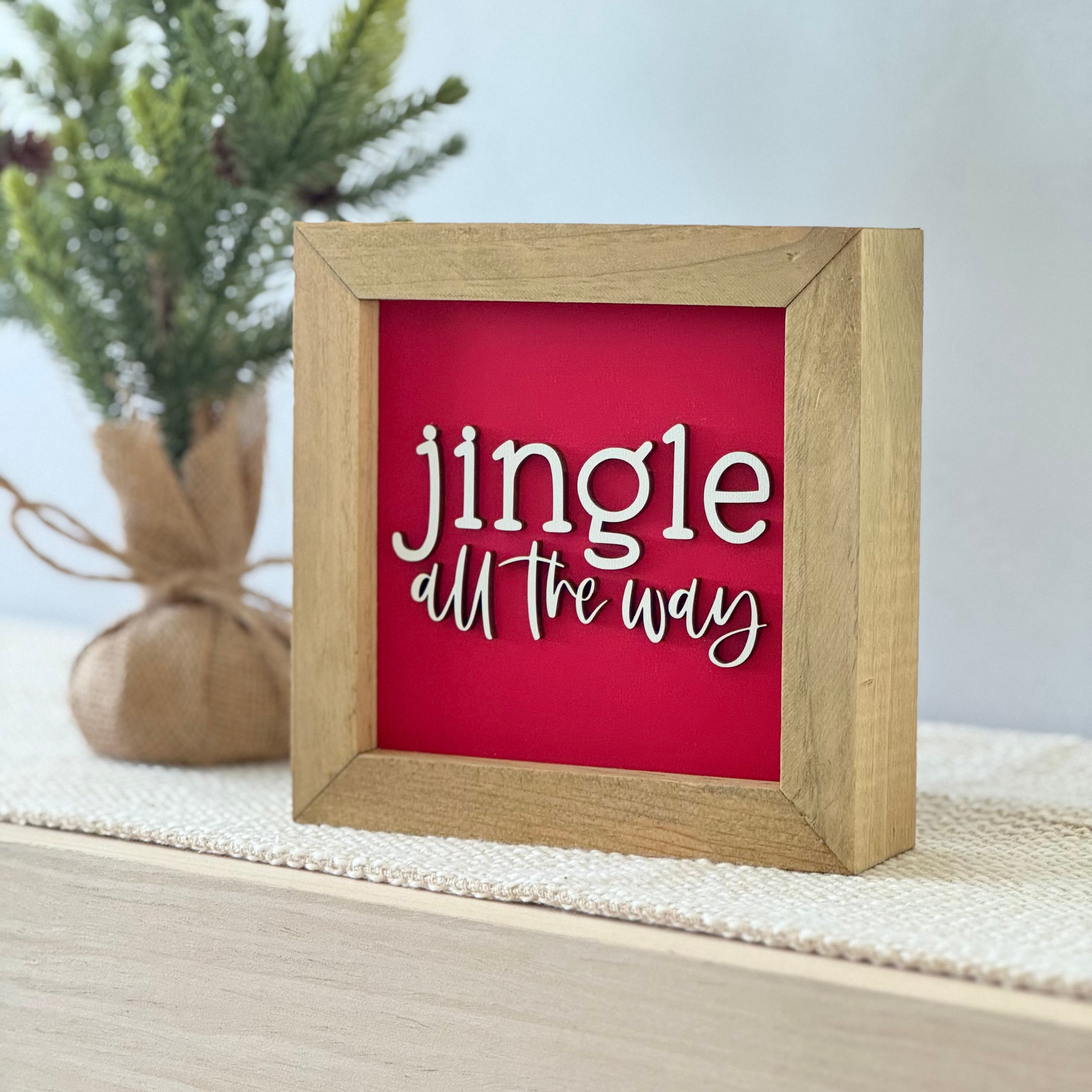 Jingle All The Way Wooden Framed Christmas Sign