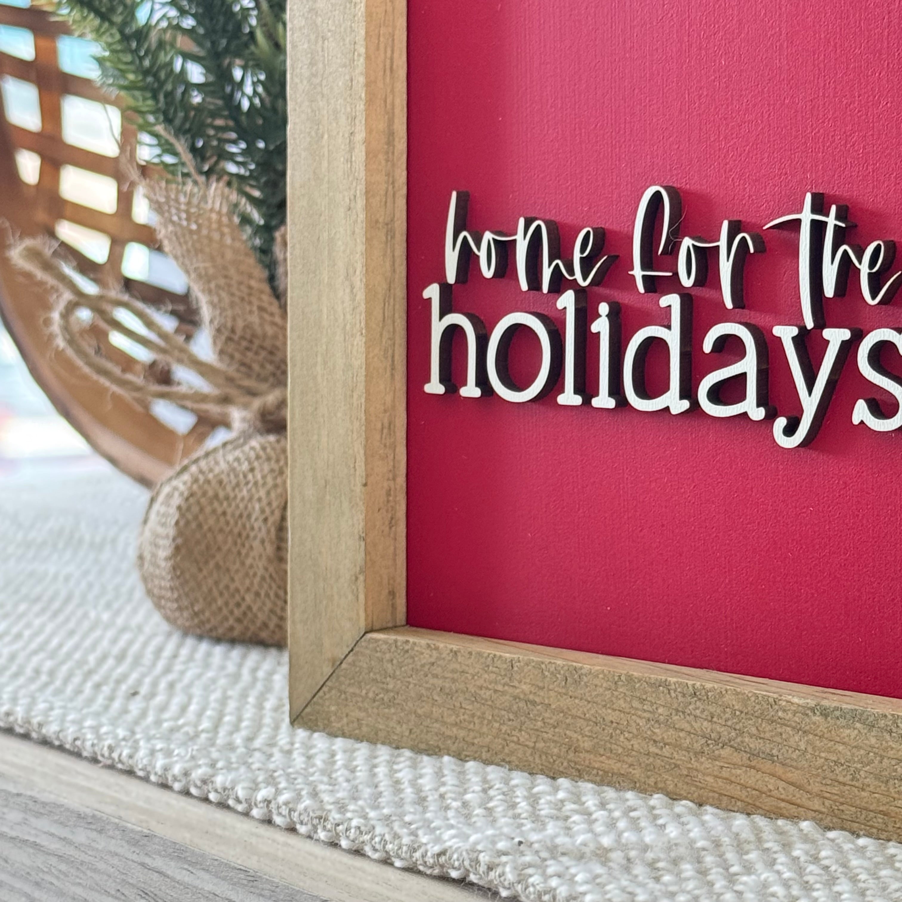Home For The Holidays Wooden Framed Christmas Sign