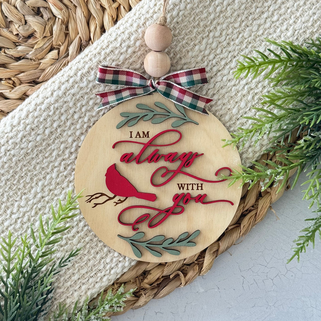 I Am Always With You Cardinal Memorial Christmas Ornament