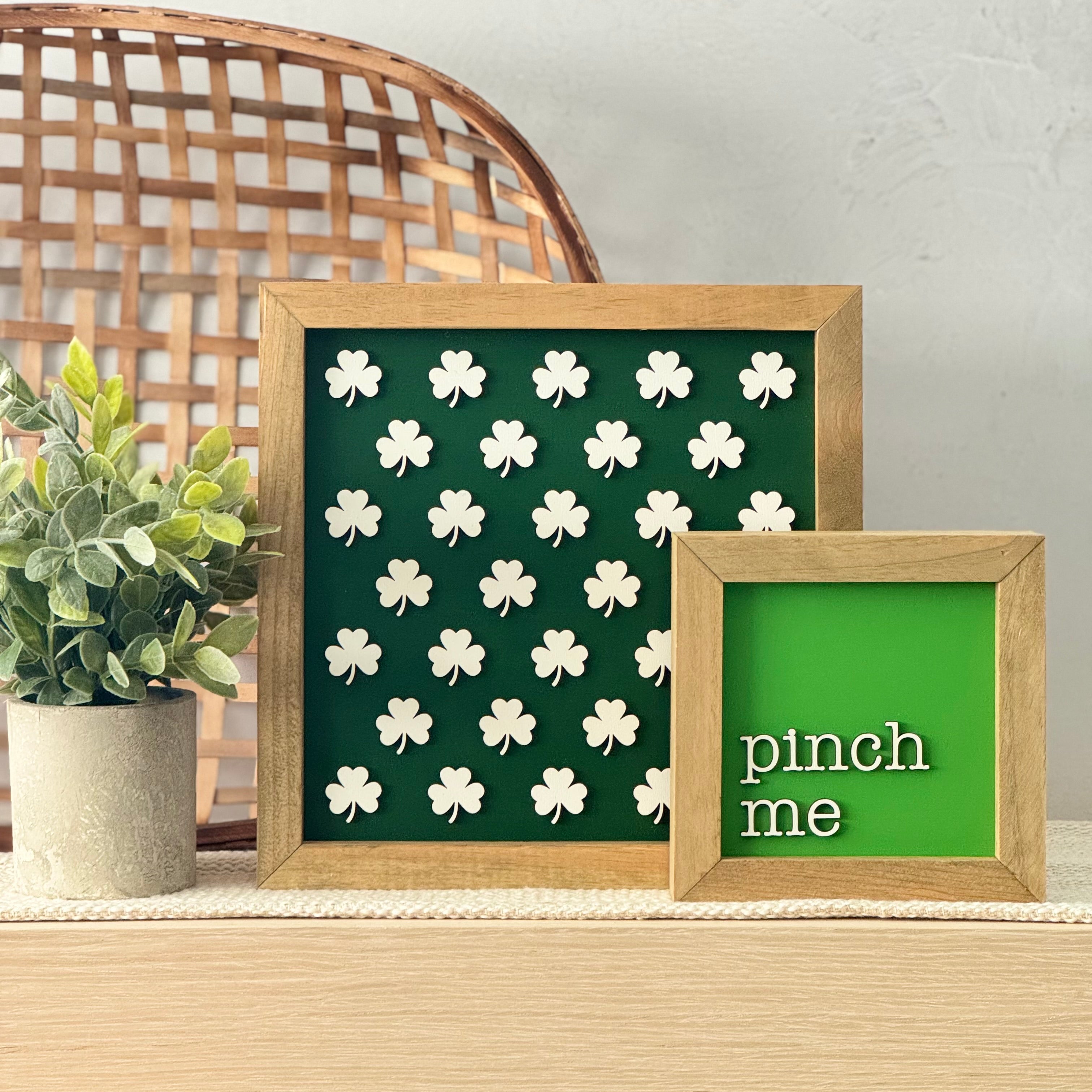 Pinch Me Framed St. Patrick’s Day Wooden Sign