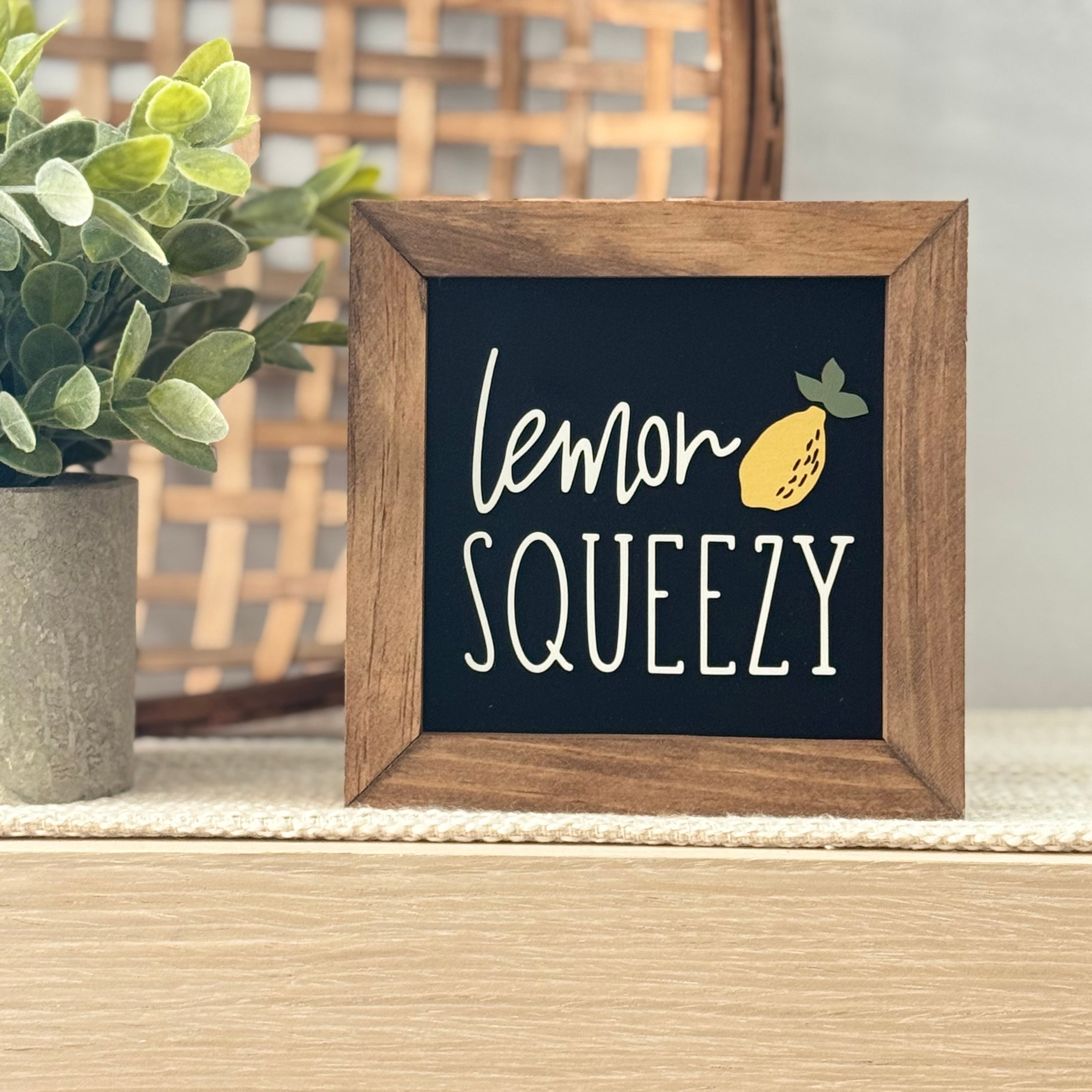 Lemon Squeezy Wooden Framed Lemon Sign