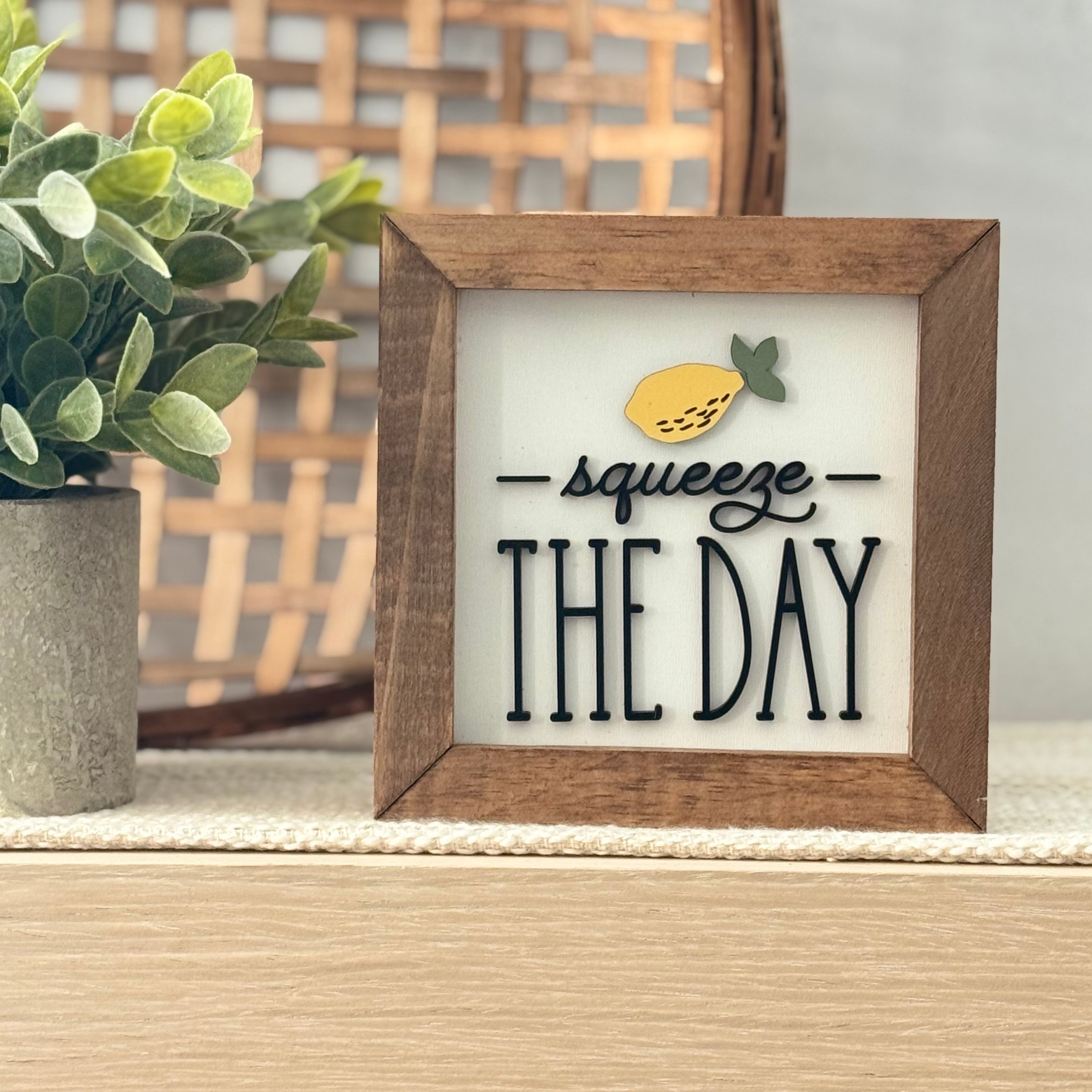 Squeeze The Day Wooden Framed Lemon Sign