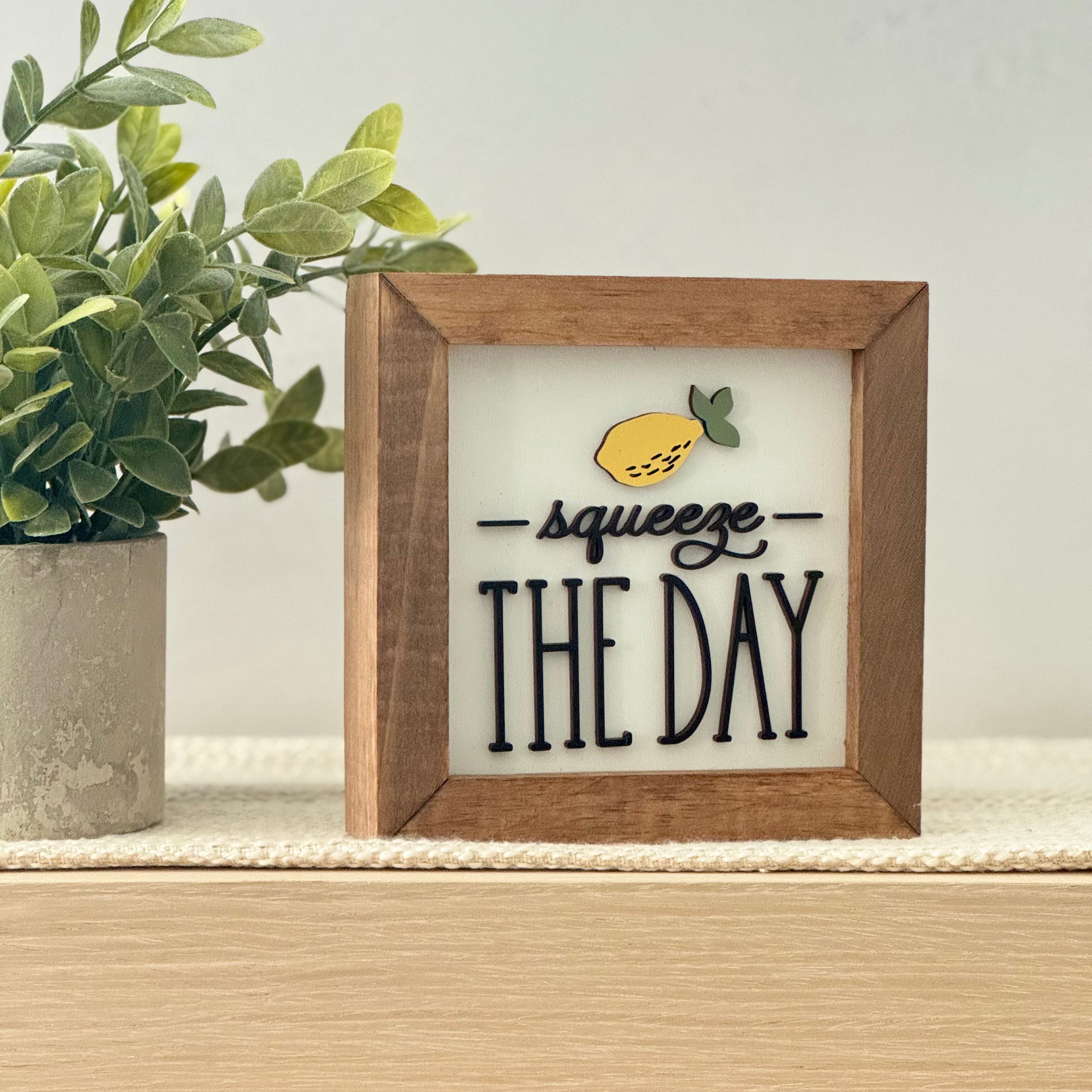 Squeeze The Day Wooden Framed Lemon Sign