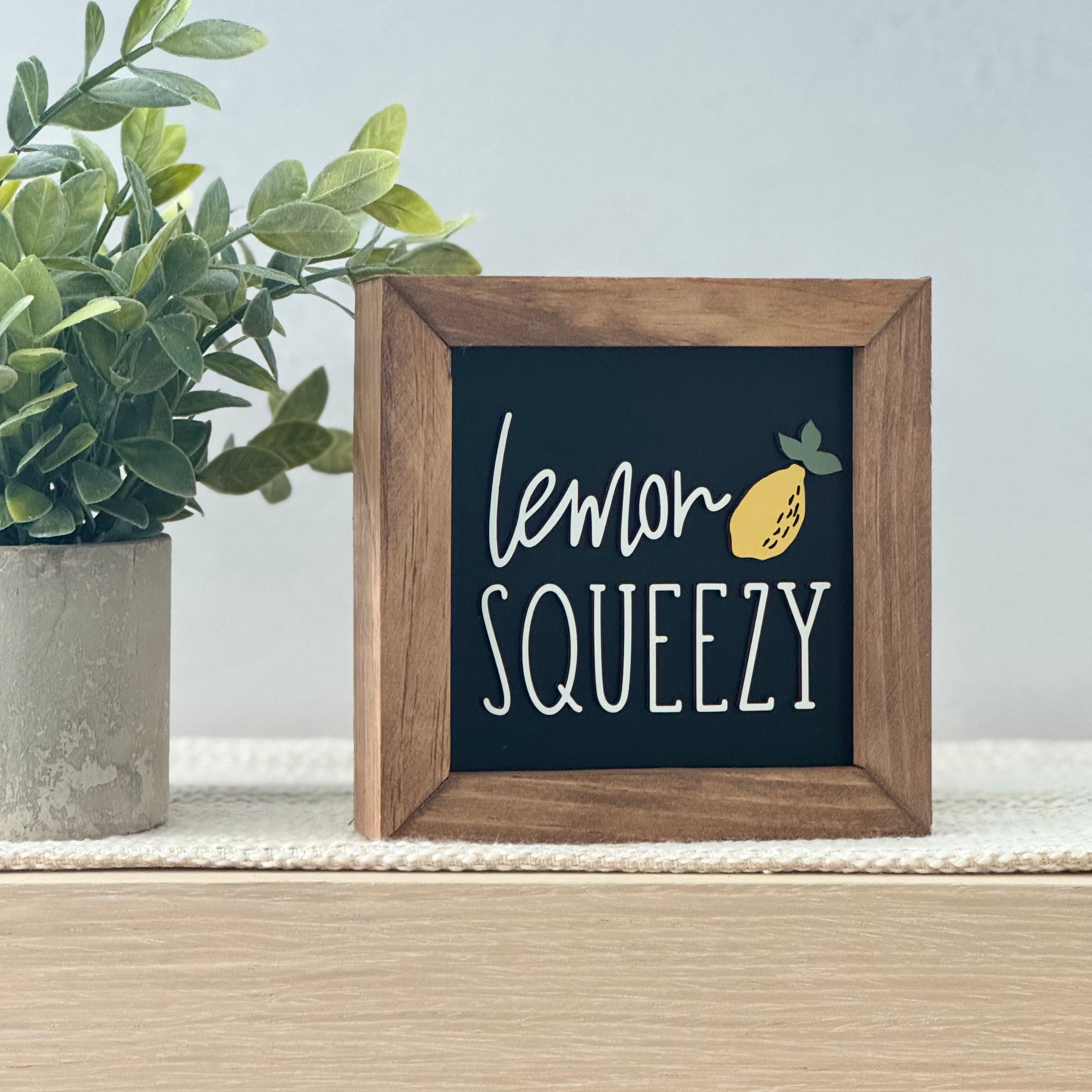 Lemon Squeezy Wooden Framed Lemon Sign