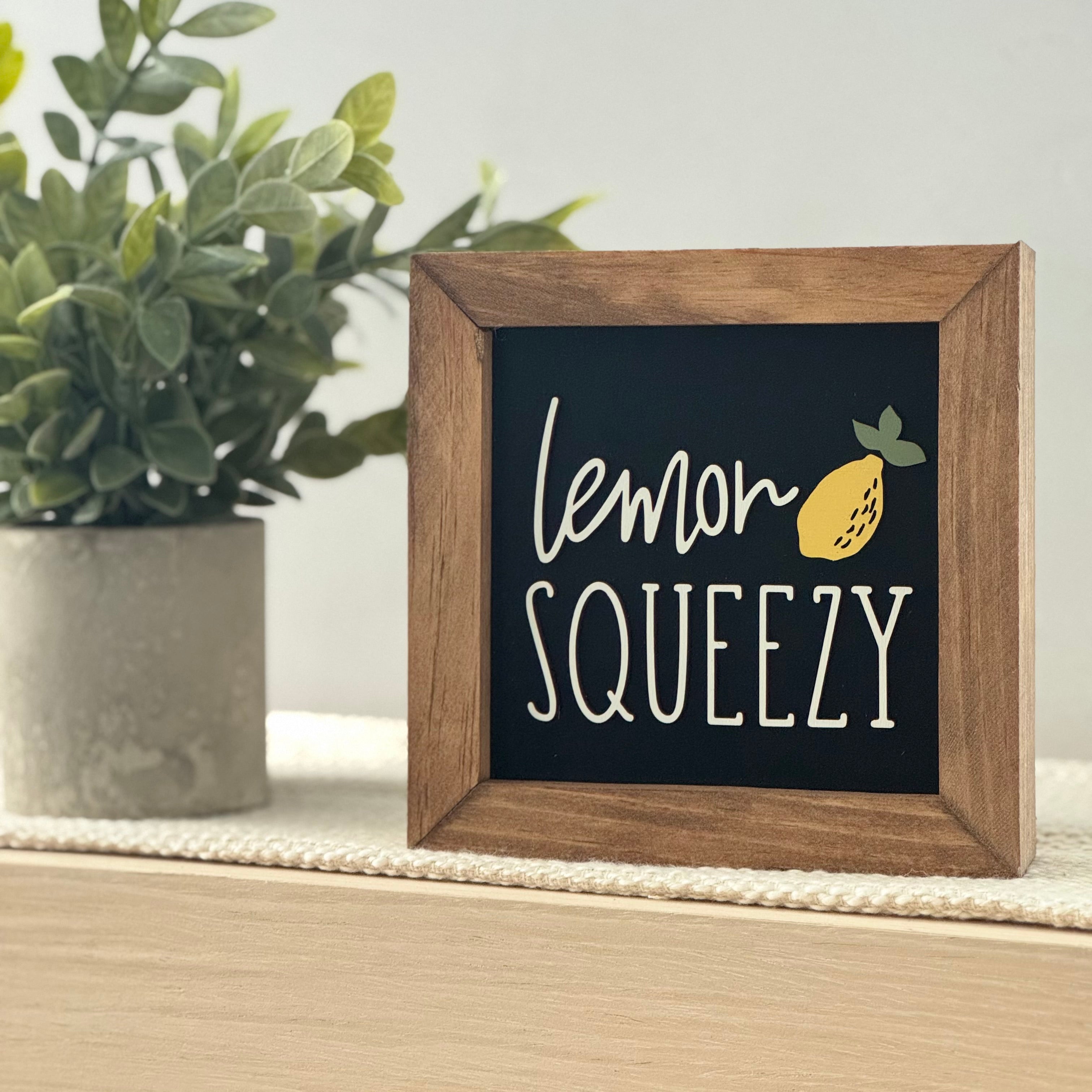 Lemon Squeezy Wooden Framed Lemon Sign