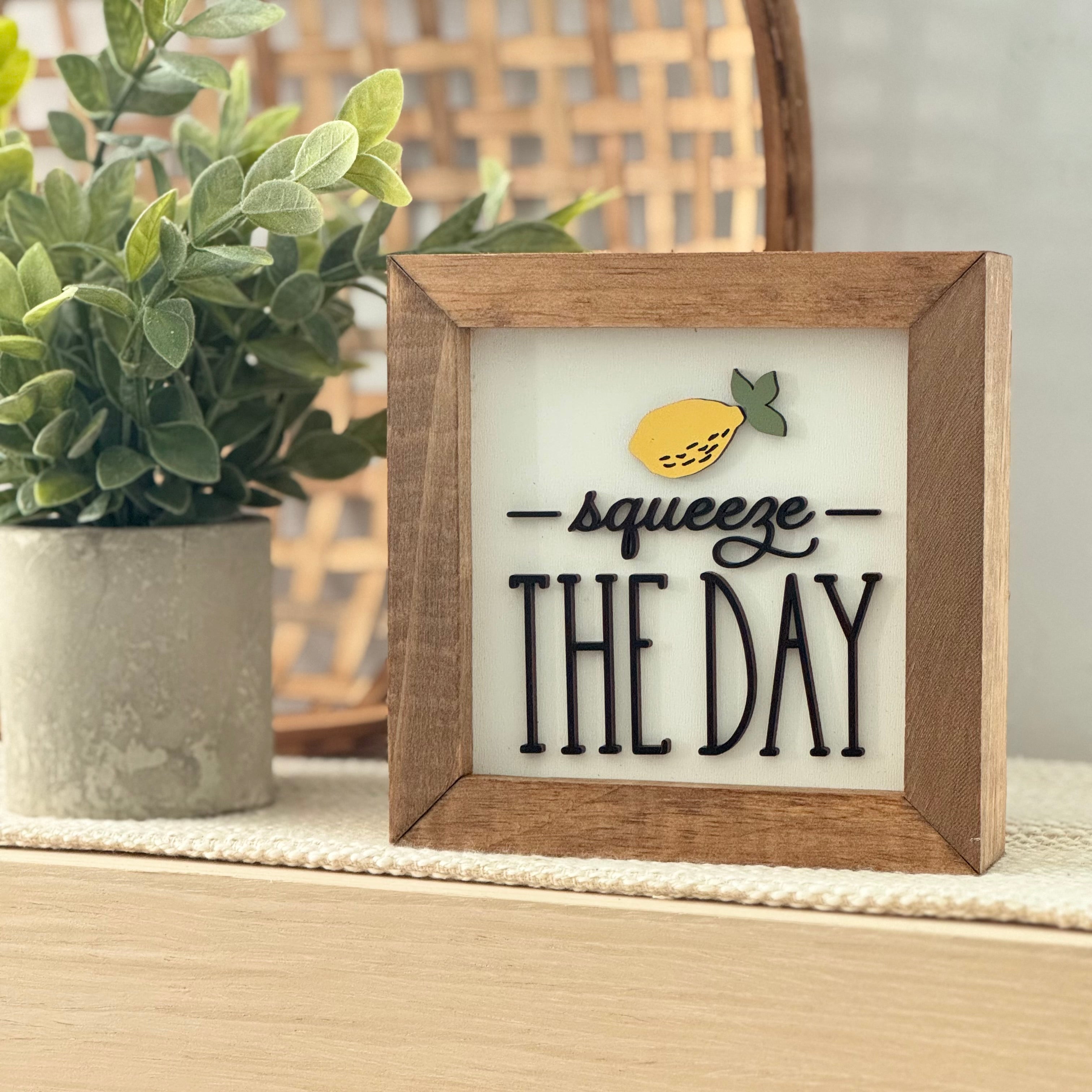 Squeeze The Day Wooden Framed Lemon Sign