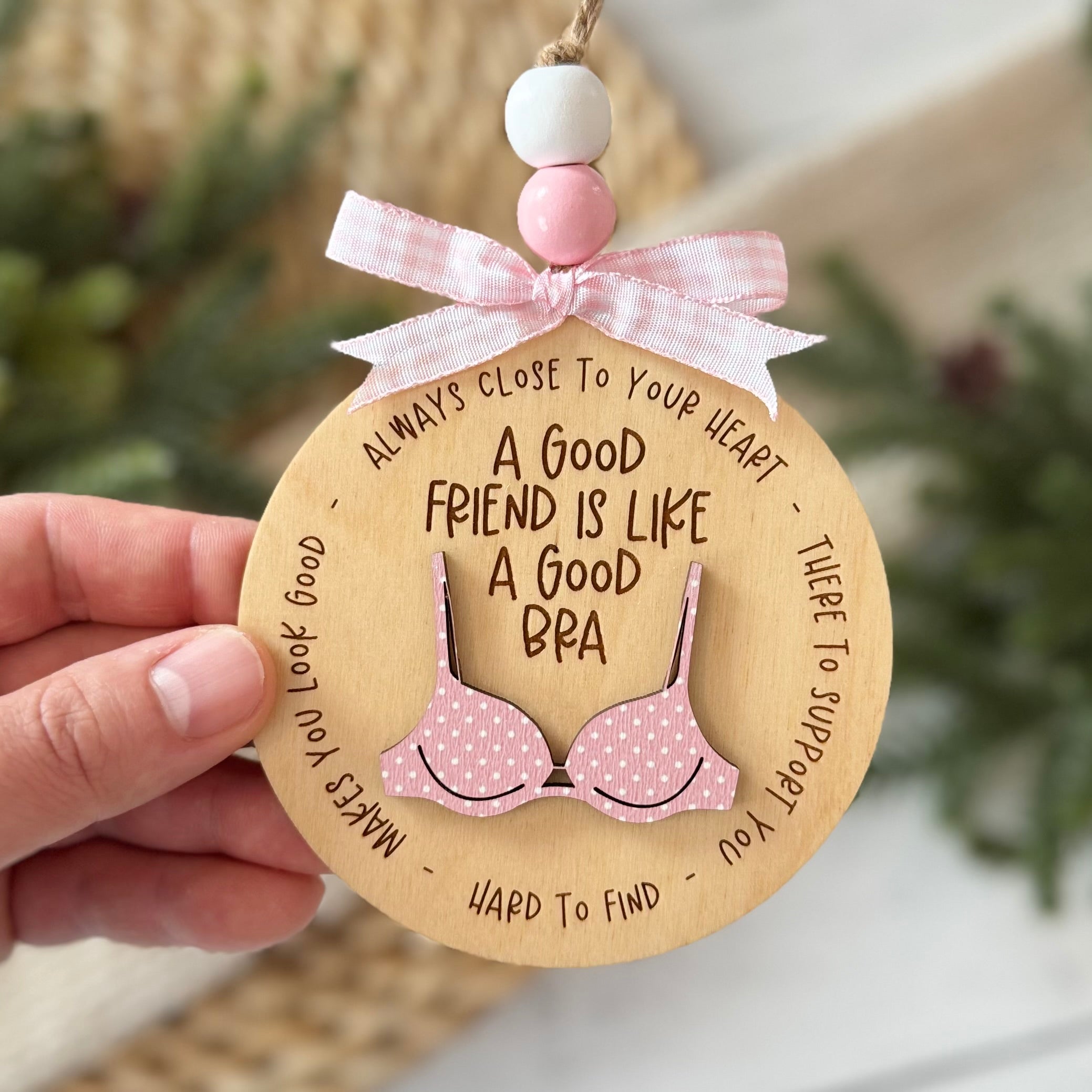 A Good Friend Is Like A Good Bra Christmas Ornament