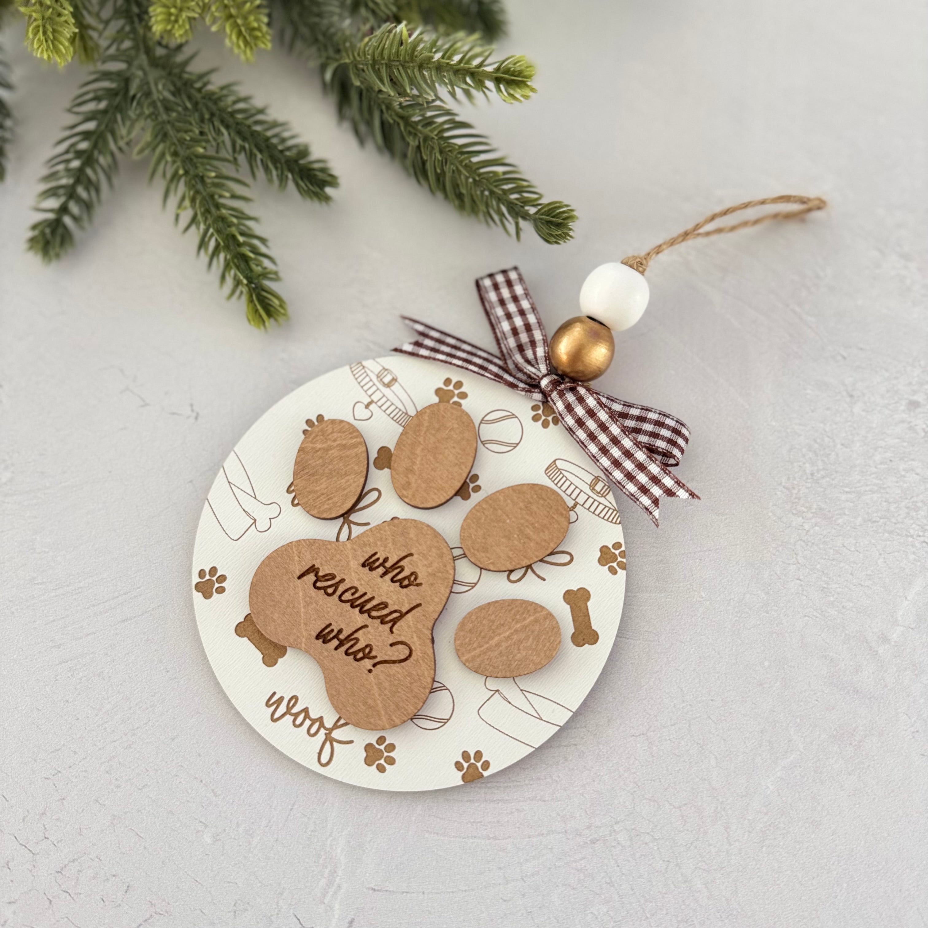 Who Rescued Who Dog Paw Ornament