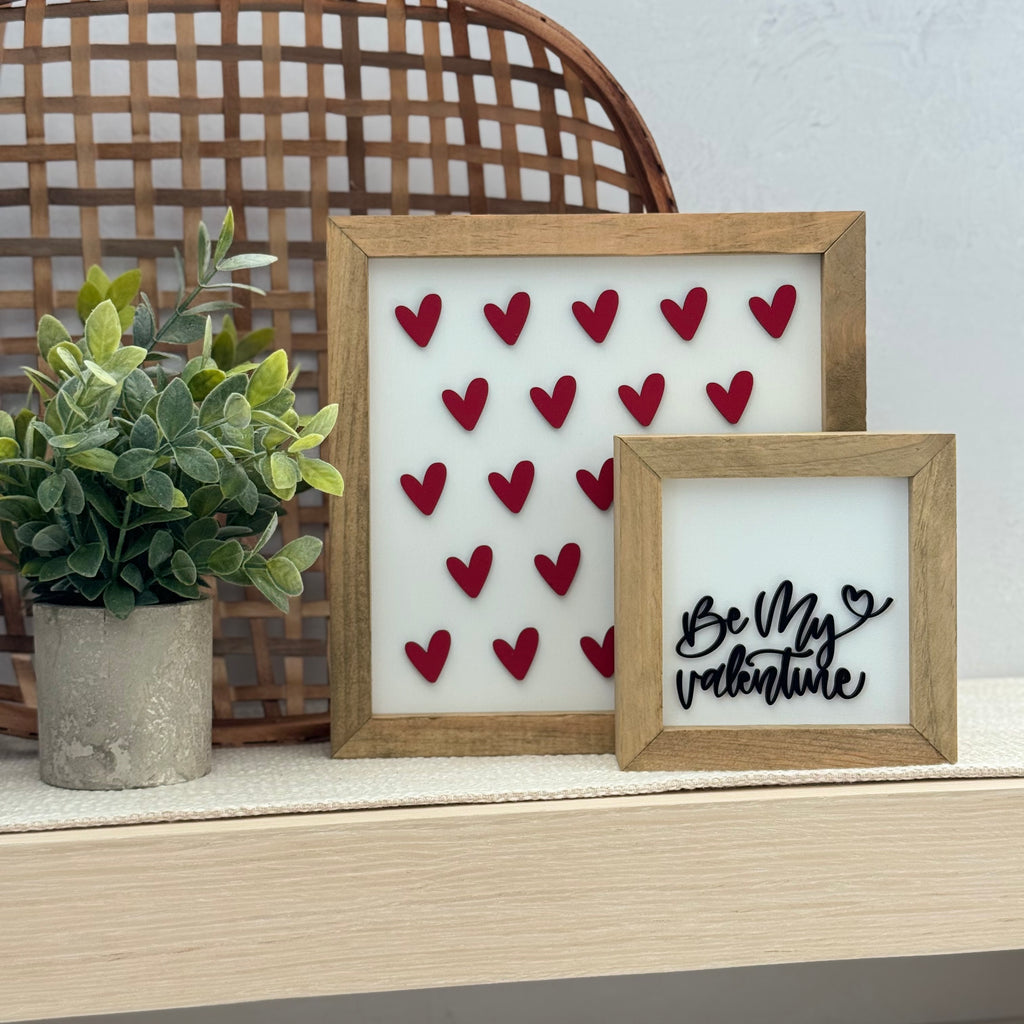 Be My Valentine Wooden Framed Sign