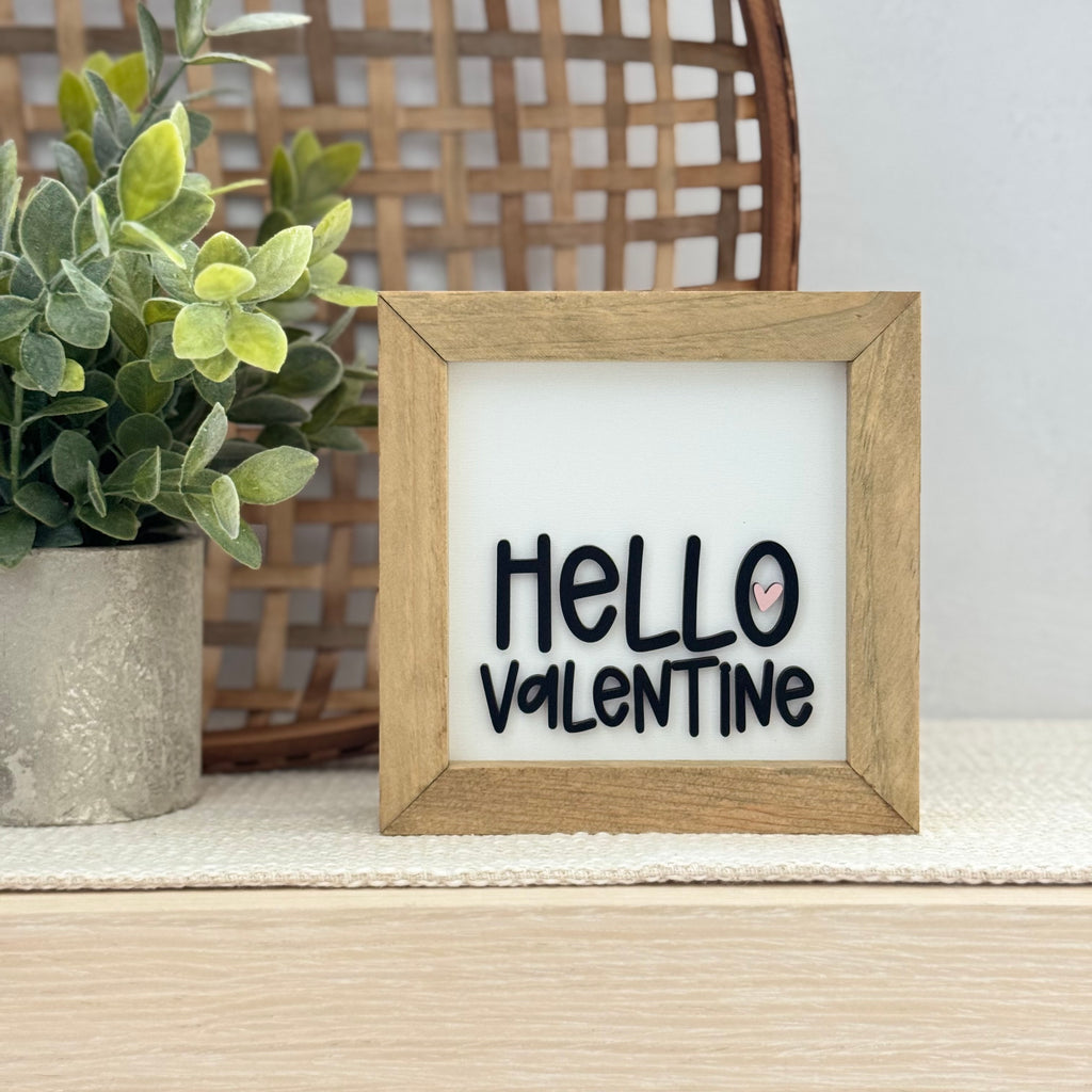 Hello Valentine Wooden Framed Sign