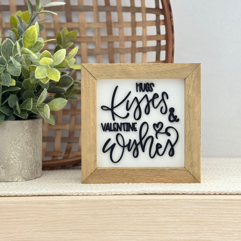 Hugs Kisses & Valentine Wishes Wooden Framed Sign