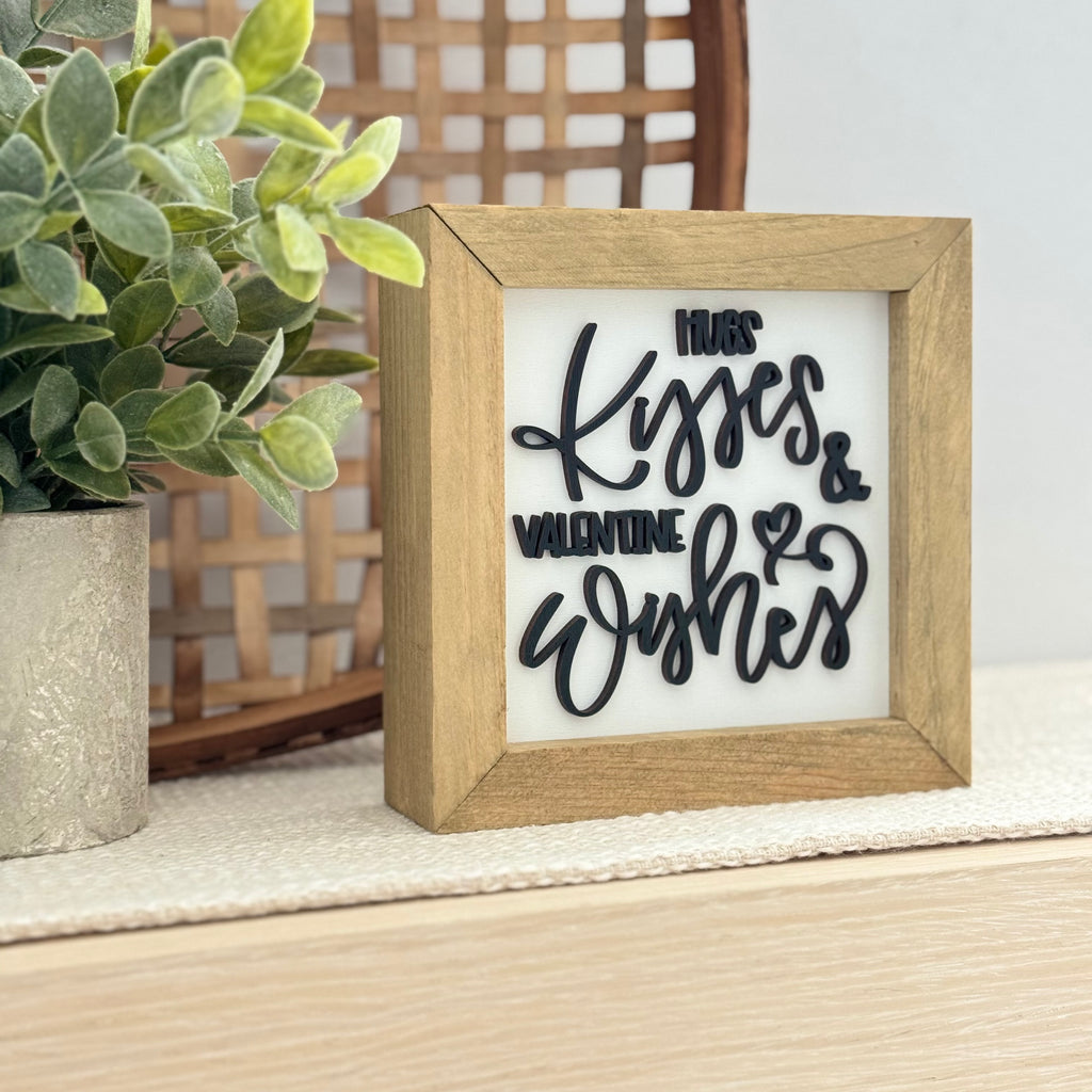 Hugs Kisses & Valentine Wishes Wooden Framed Sign