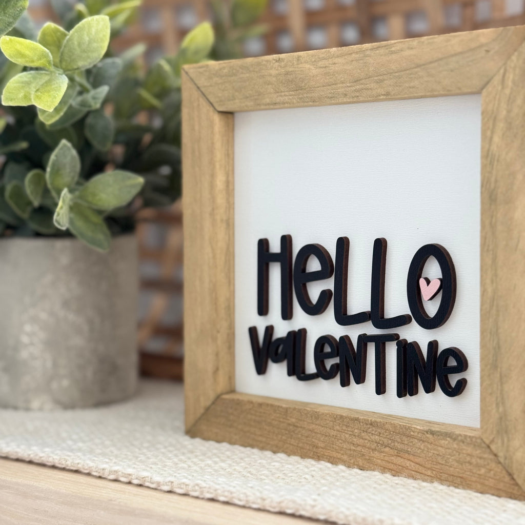 Hello Valentine Wooden Framed Sign
