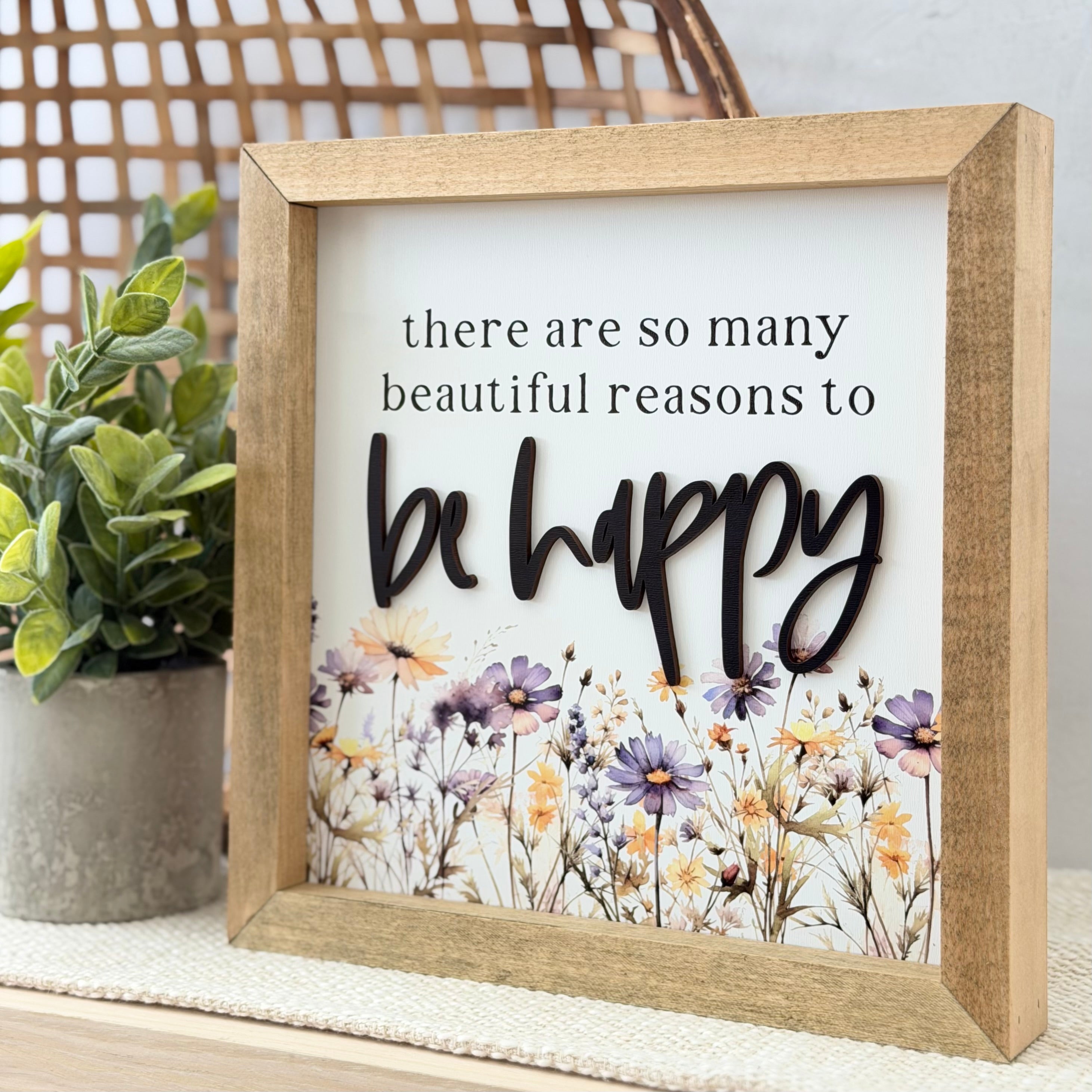 Beautiful Reasons To Be Happy Wooden Framed Sign