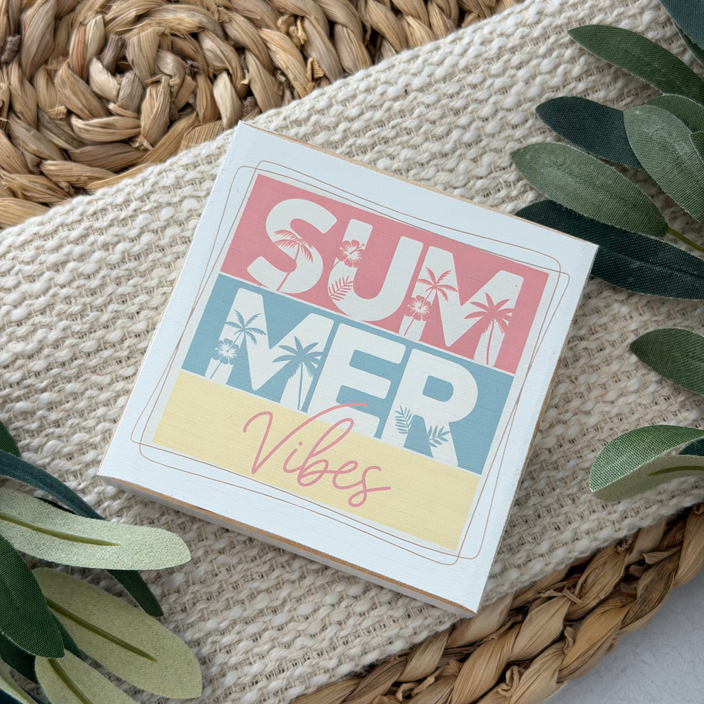 Summer Vibes Wood Block Sign