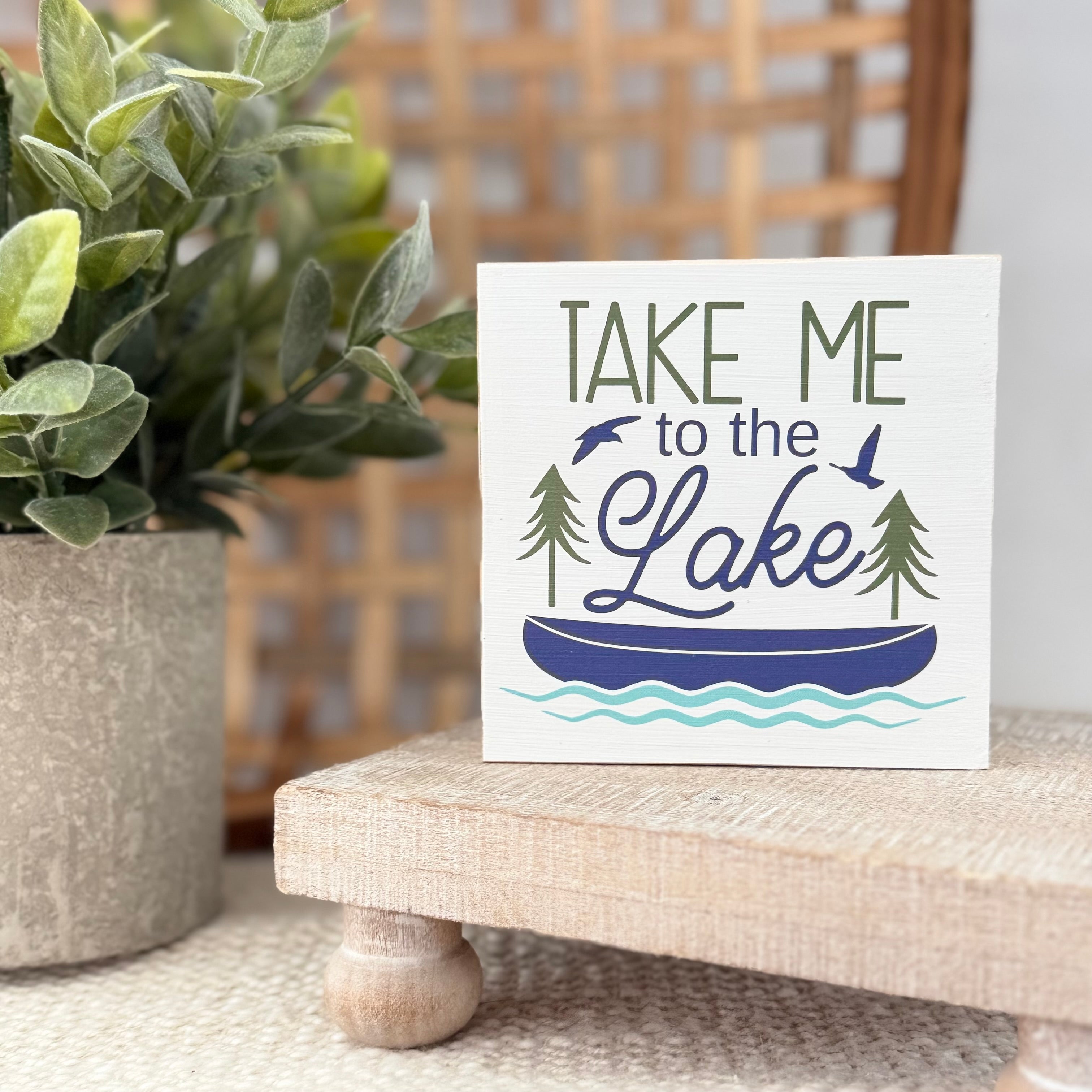 Take Me To The Lake Wood Block Sign