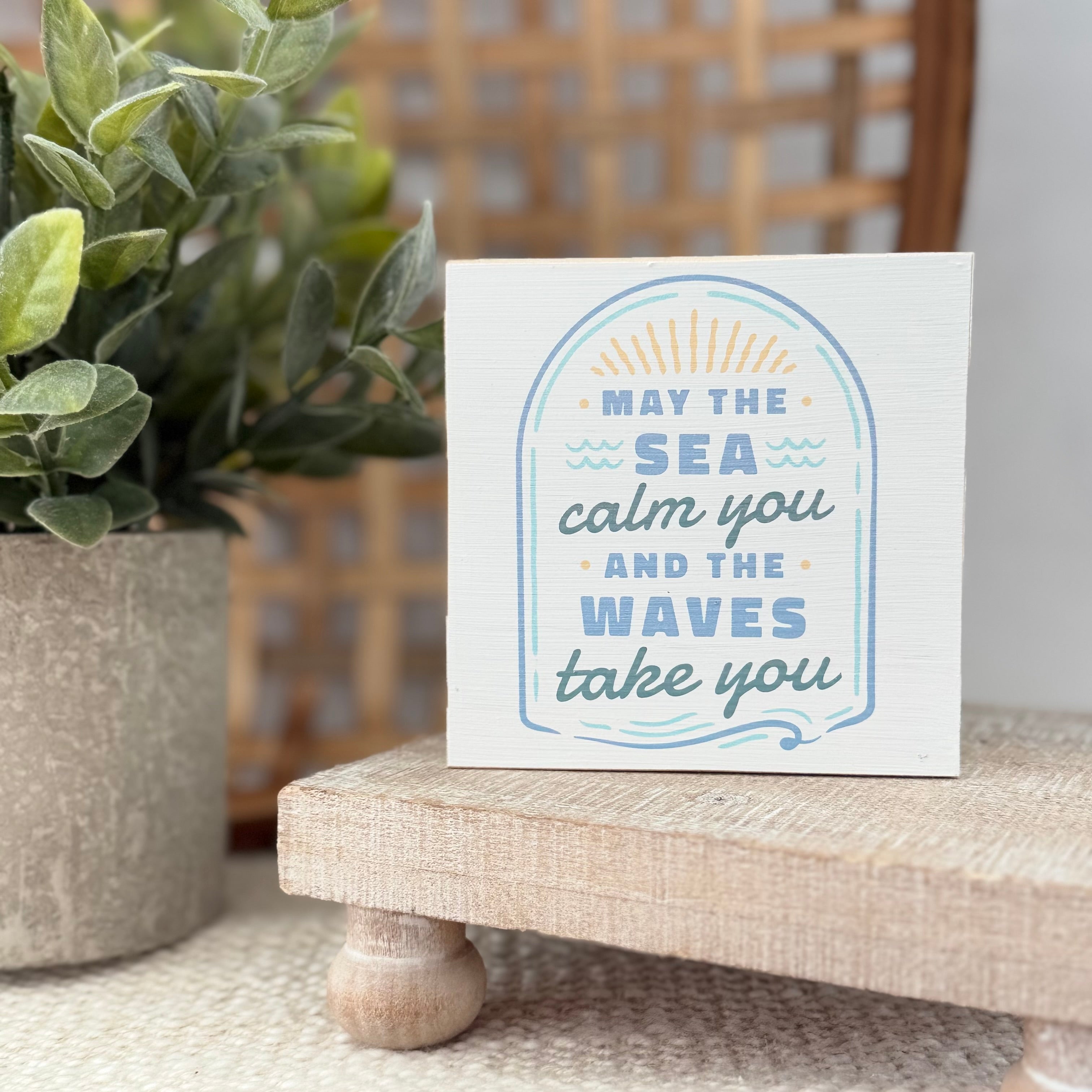 May The Sea Calm You Wood Block Sign