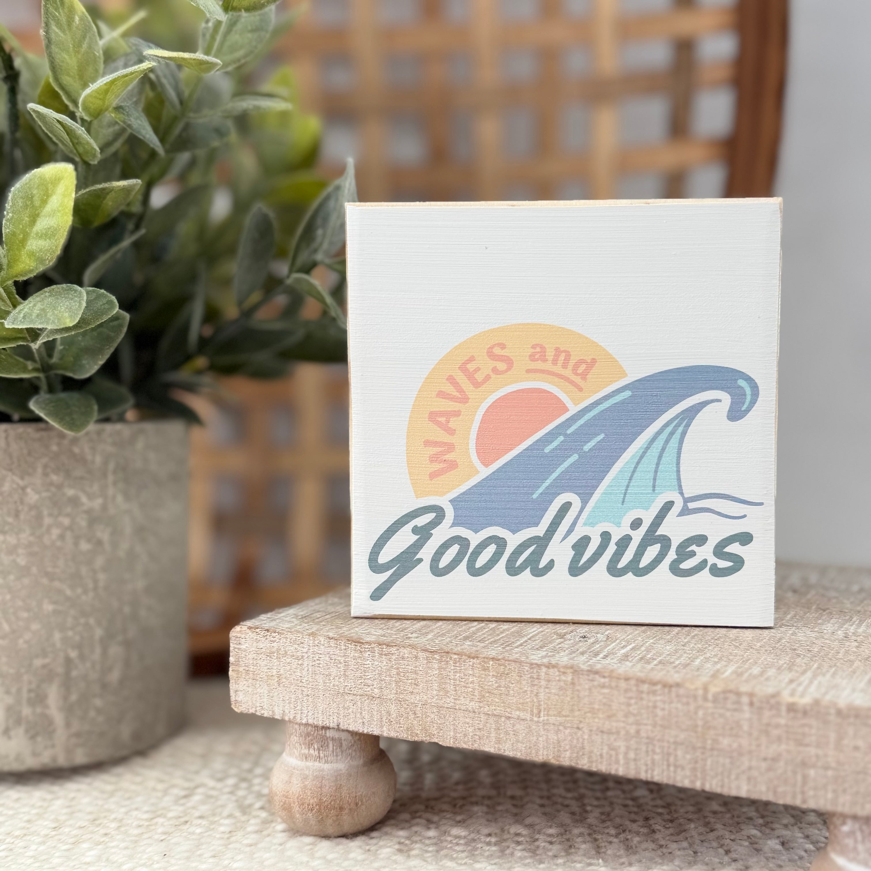 Waves and Good Vibes Wood Block Sign