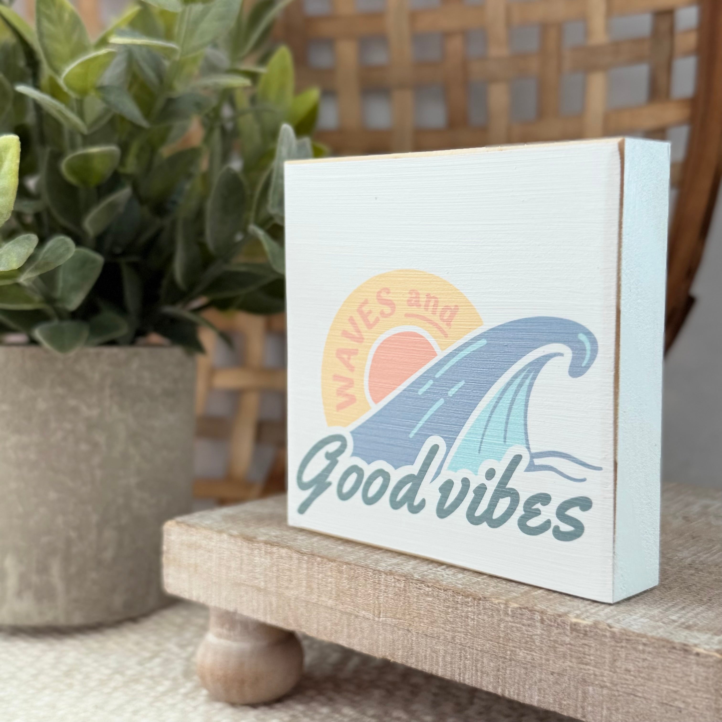 Waves and Good Vibes Wood Block Sign