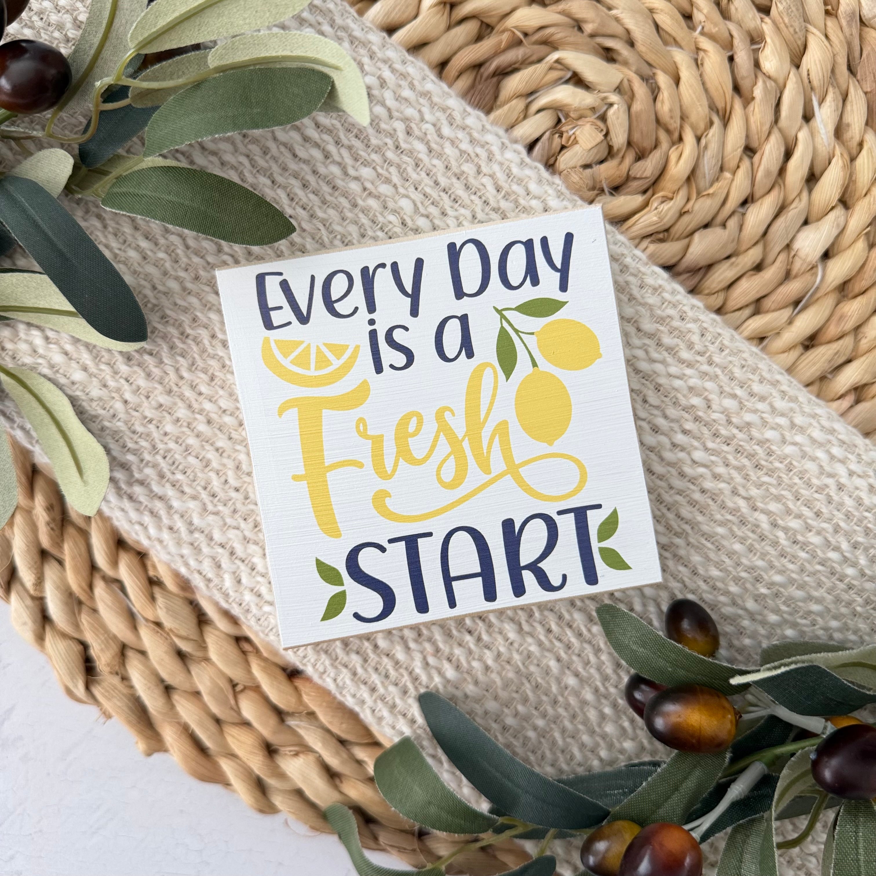 Every Day Is A Fresh Start Wood Block Sign