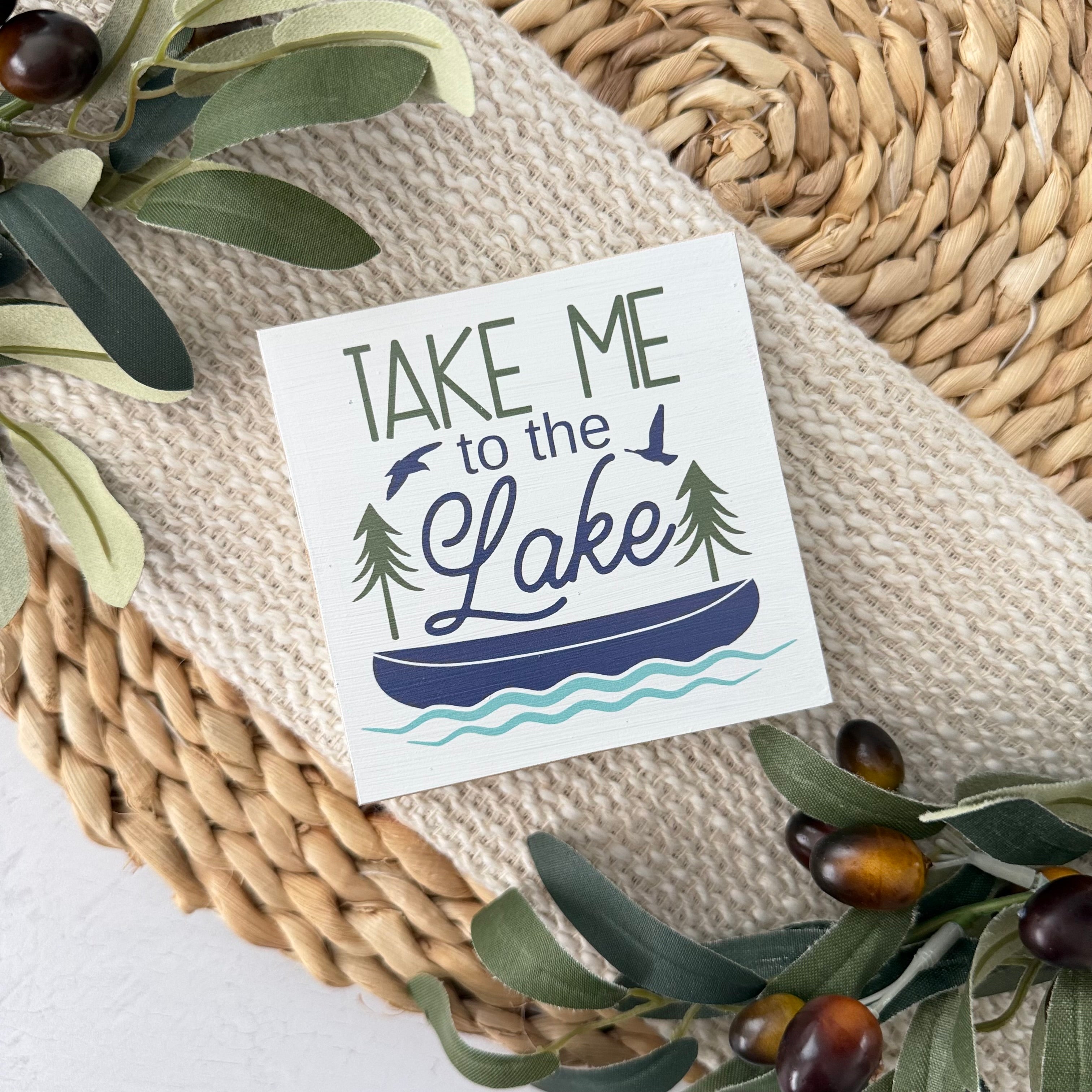 Take Me To The Lake Wood Block Sign