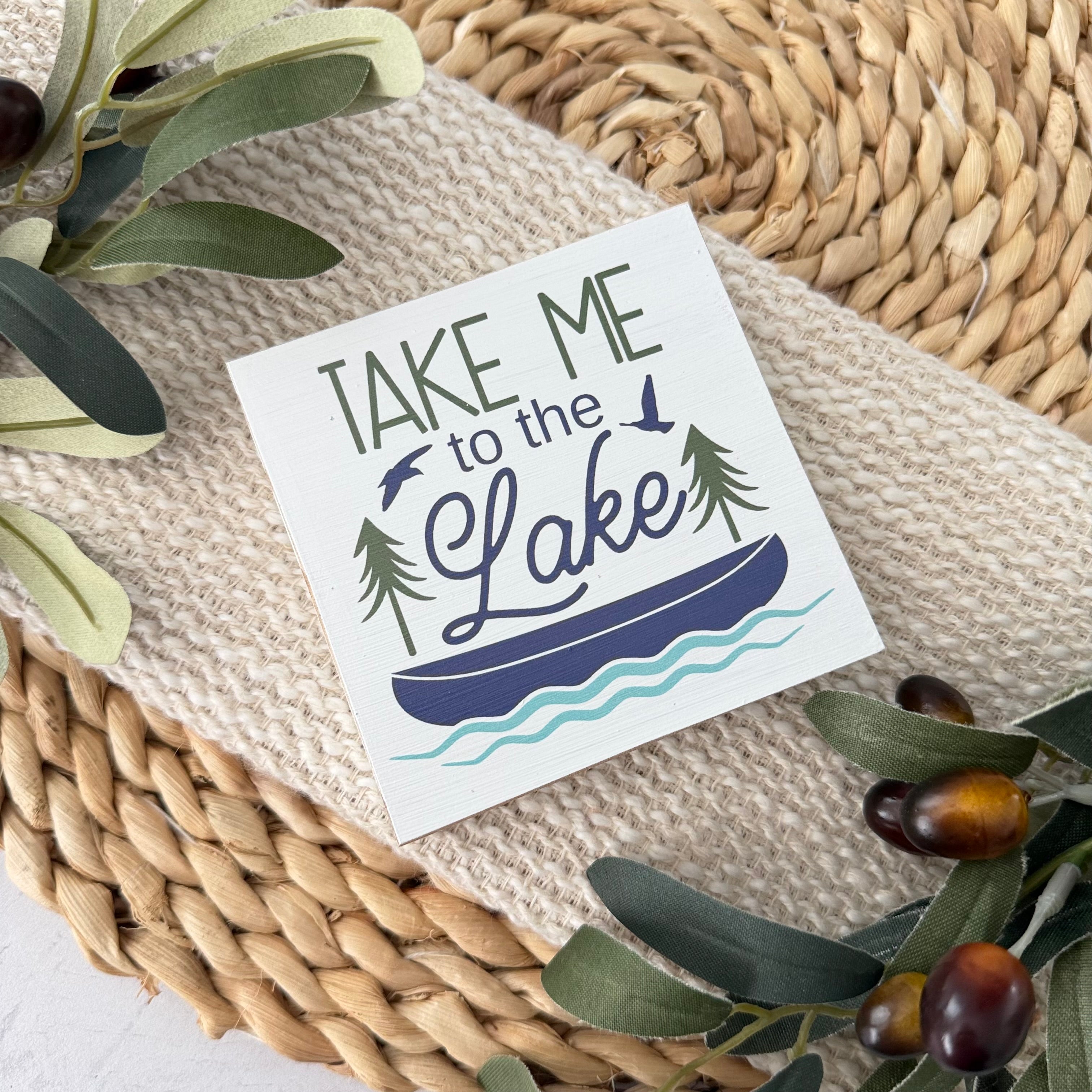 Take Me To The Lake Wood Block Sign