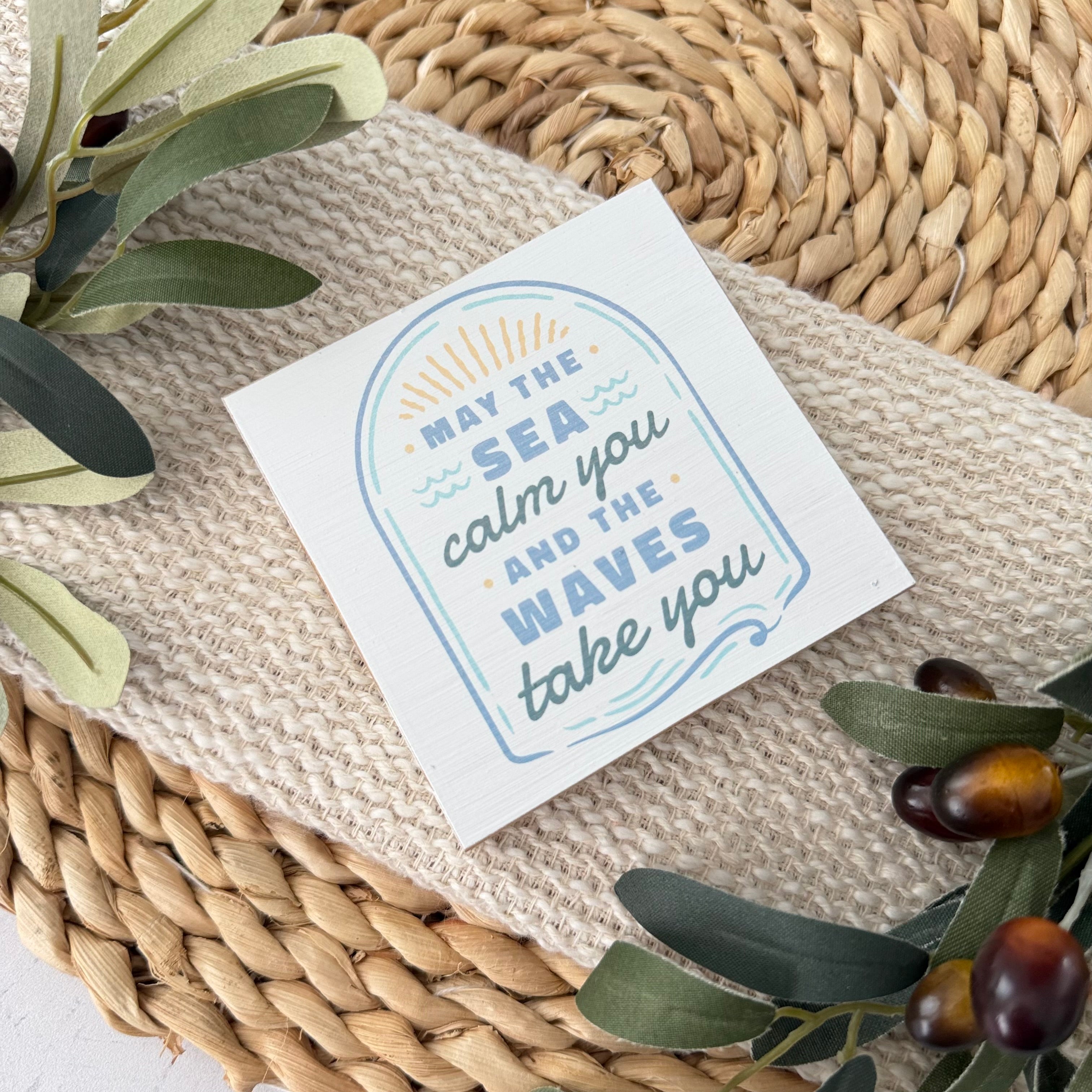 May The Sea Calm You Wood Block Sign