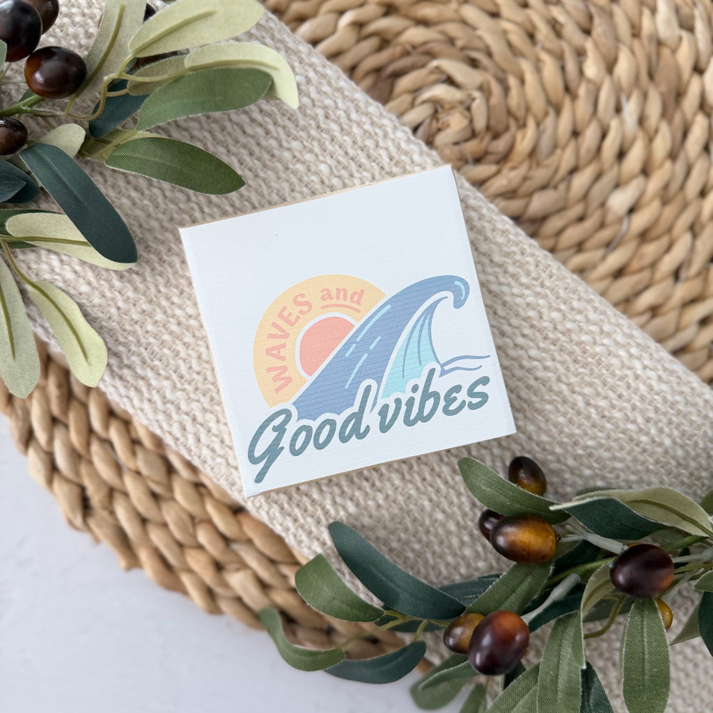 Waves and Good Vibes Wood Block Sign