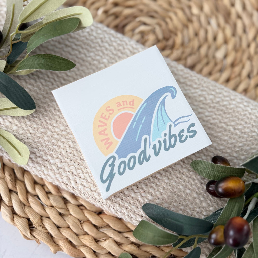 Waves and Good Vibes Wood Block Sign