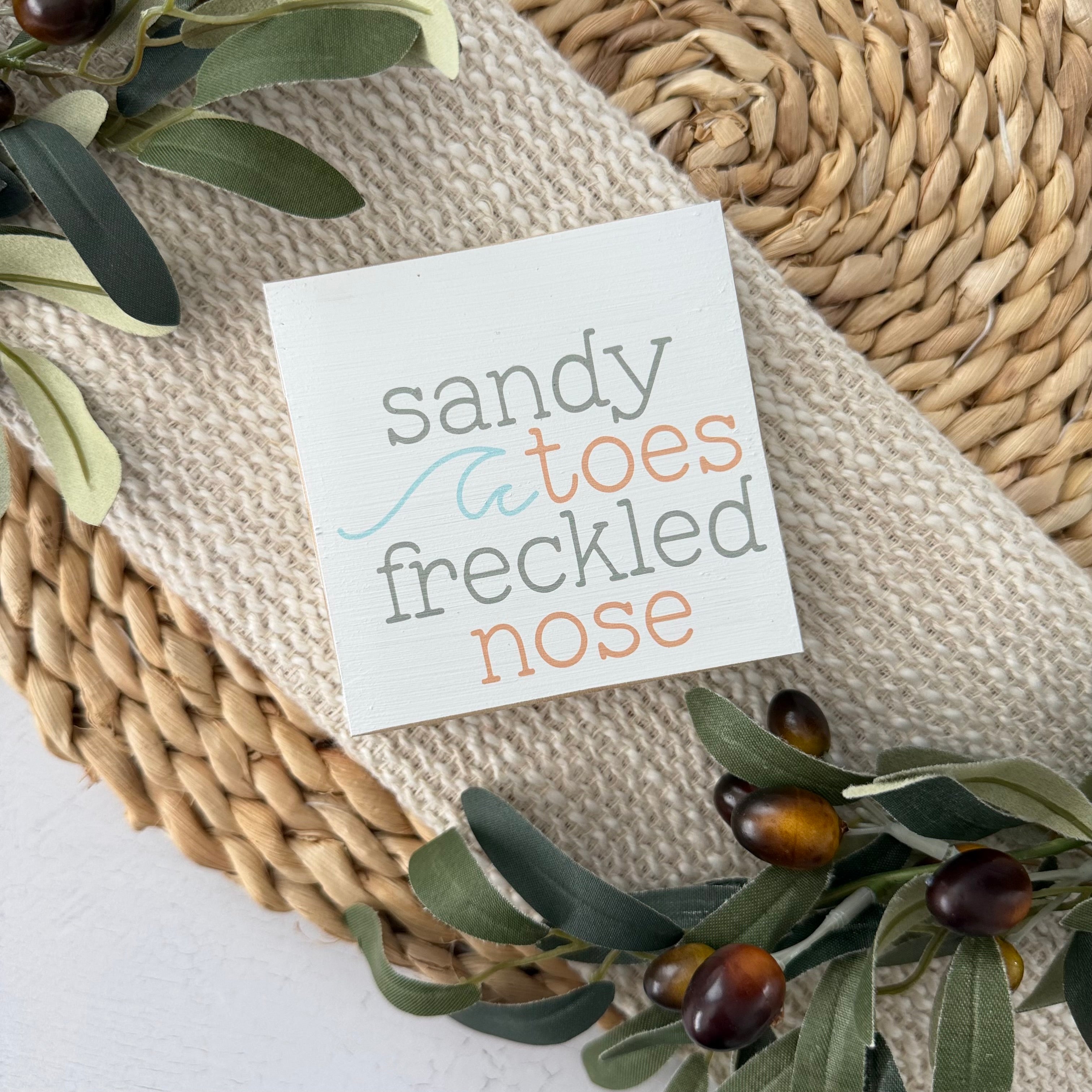Sandy Toes Freckled Nose Wood Block Sign
