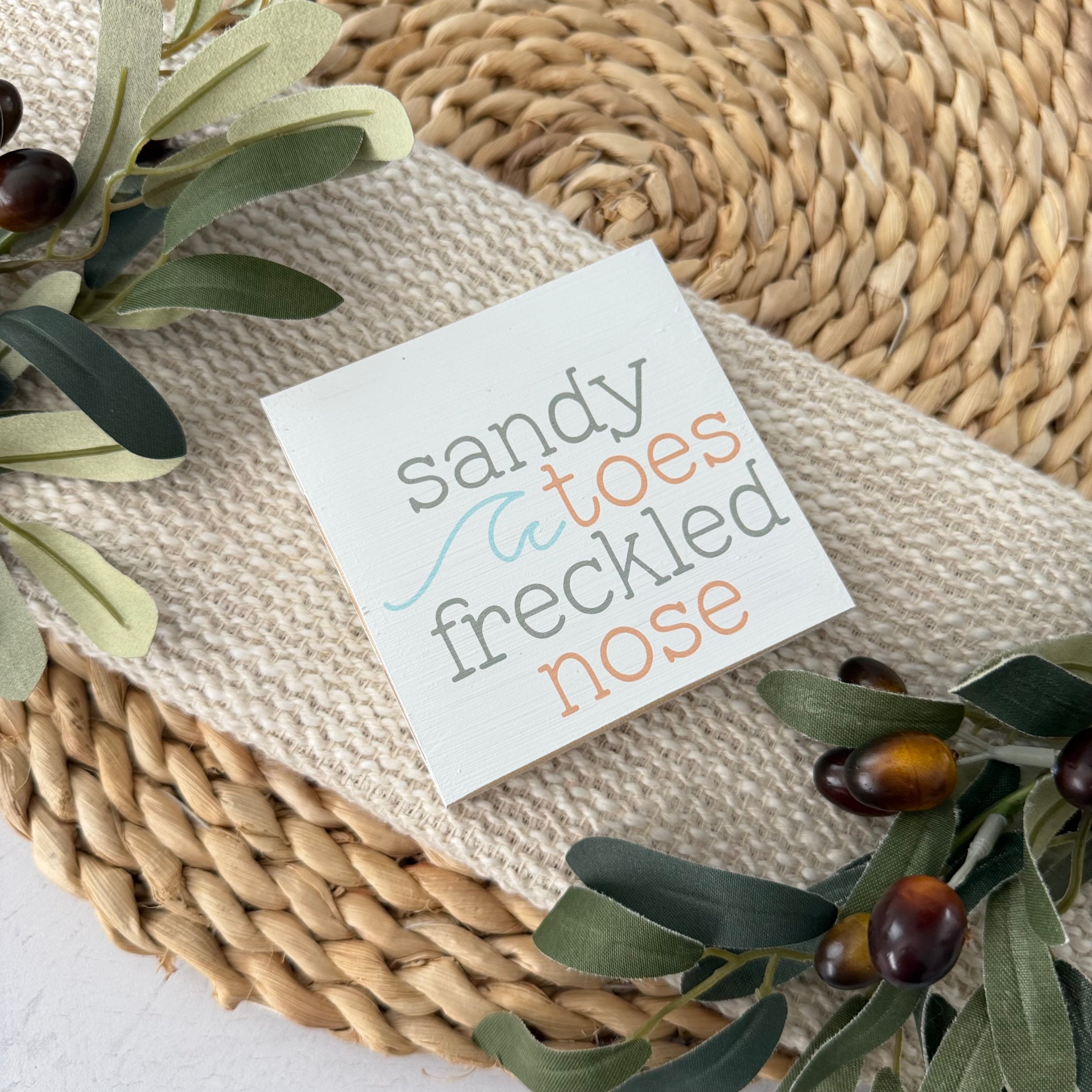 Sandy Toes Freckled Nose Wood Block Sign