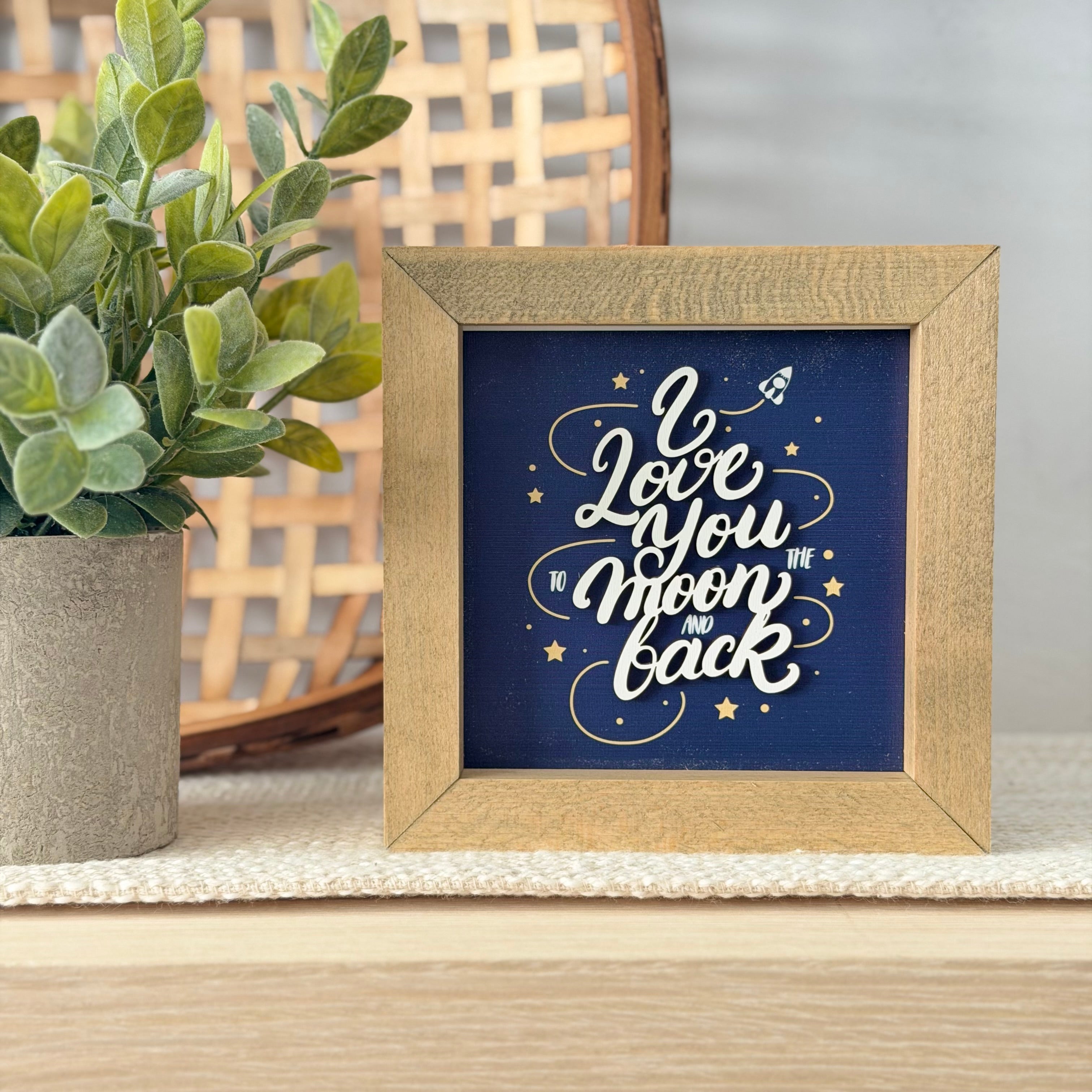 I Love You To The Moon And Back Wooden Framed Sign