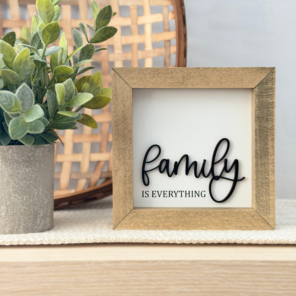 Family Is Everything Wooden Framed Sign