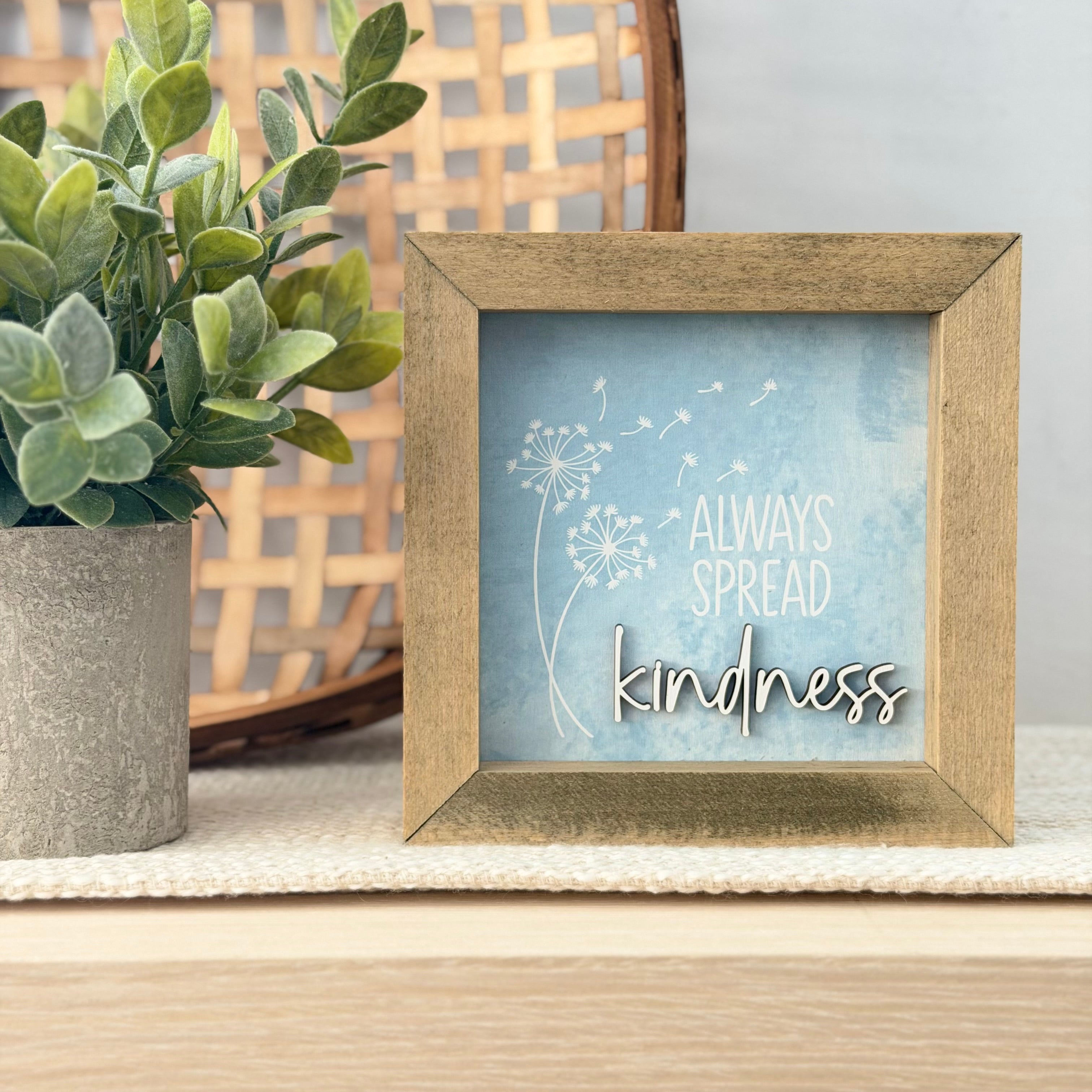 Always Spread Kindness Wooden Framed Sign