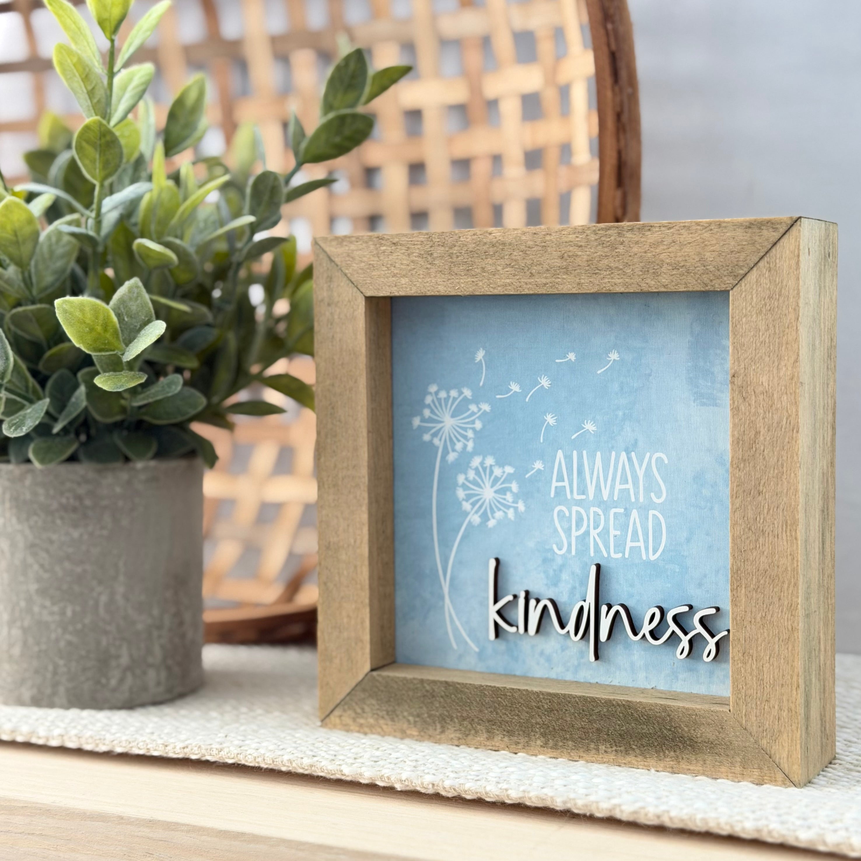Always Spread Kindness Wooden Framed Sign