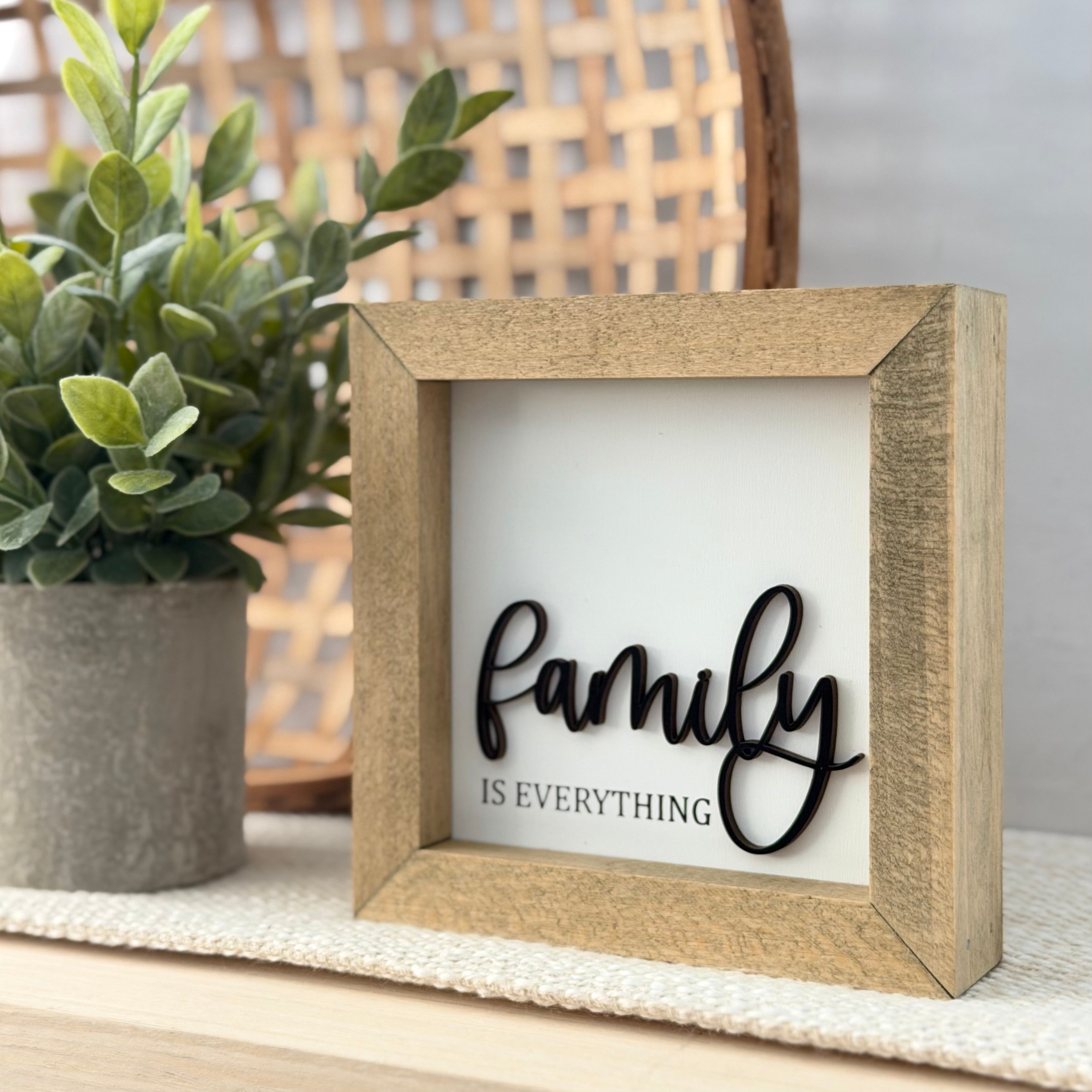 Family Is Everything Wooden Framed Sign