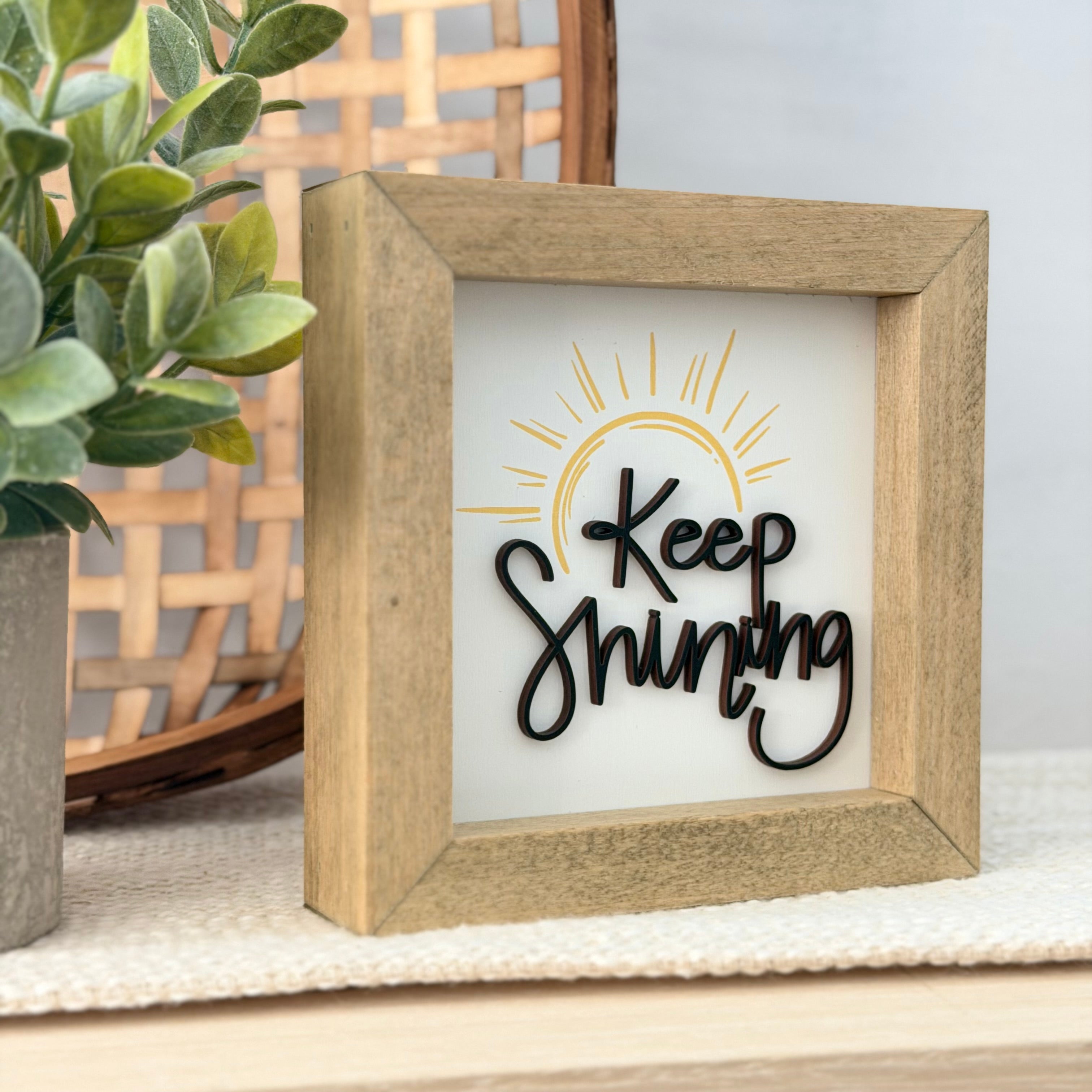 Keep Shining Wooden Framed Sign