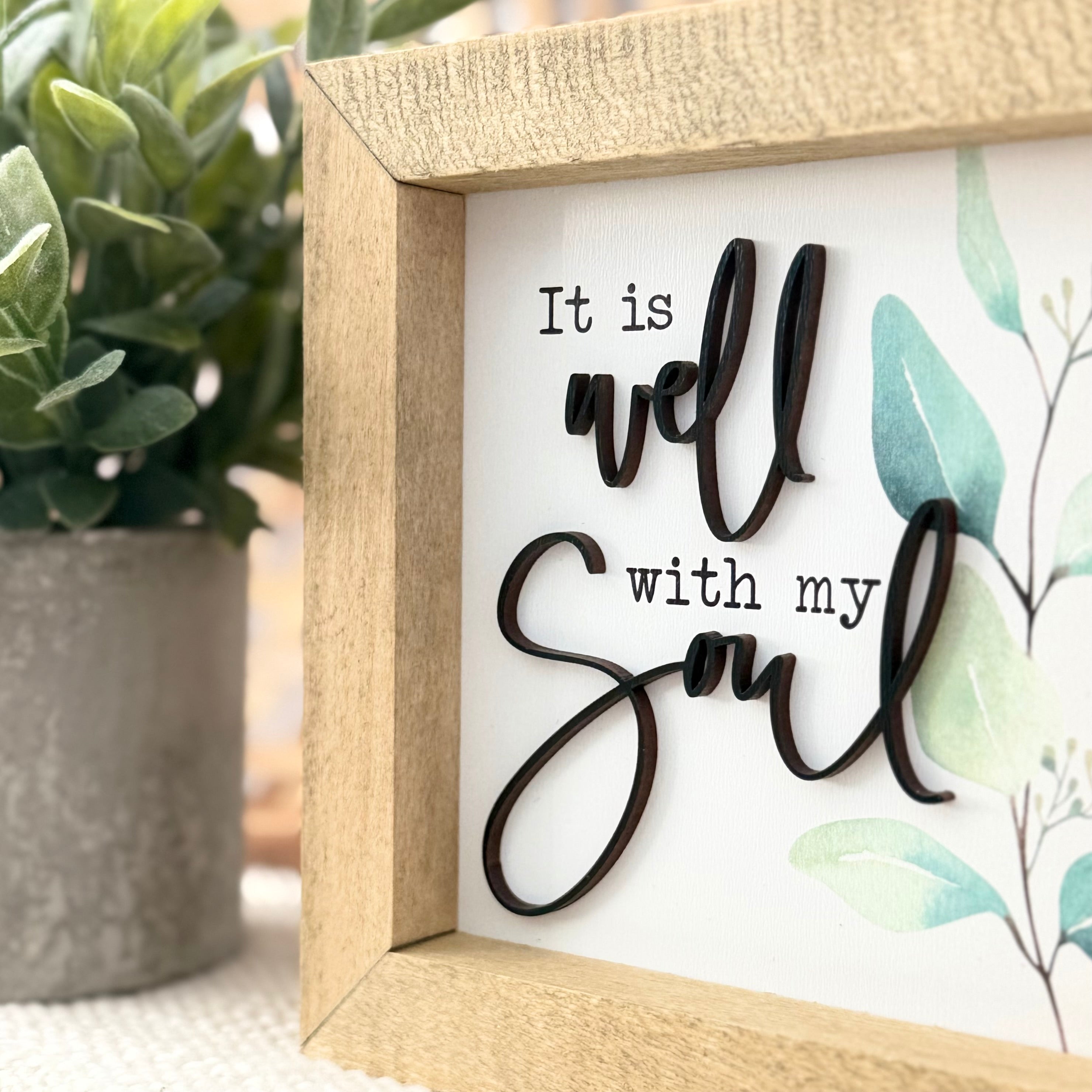 It Is Well With My Soul Wooden Framed Sign