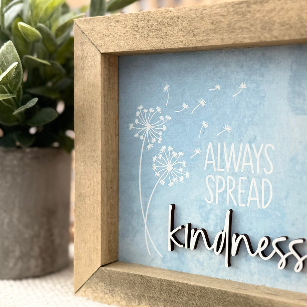 Always Spread Kindness Wooden Framed Sign