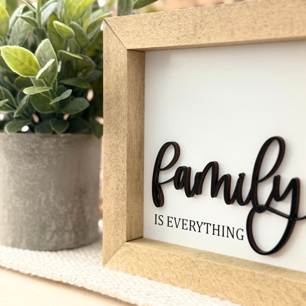 Family Is Everything Wooden Framed Sign