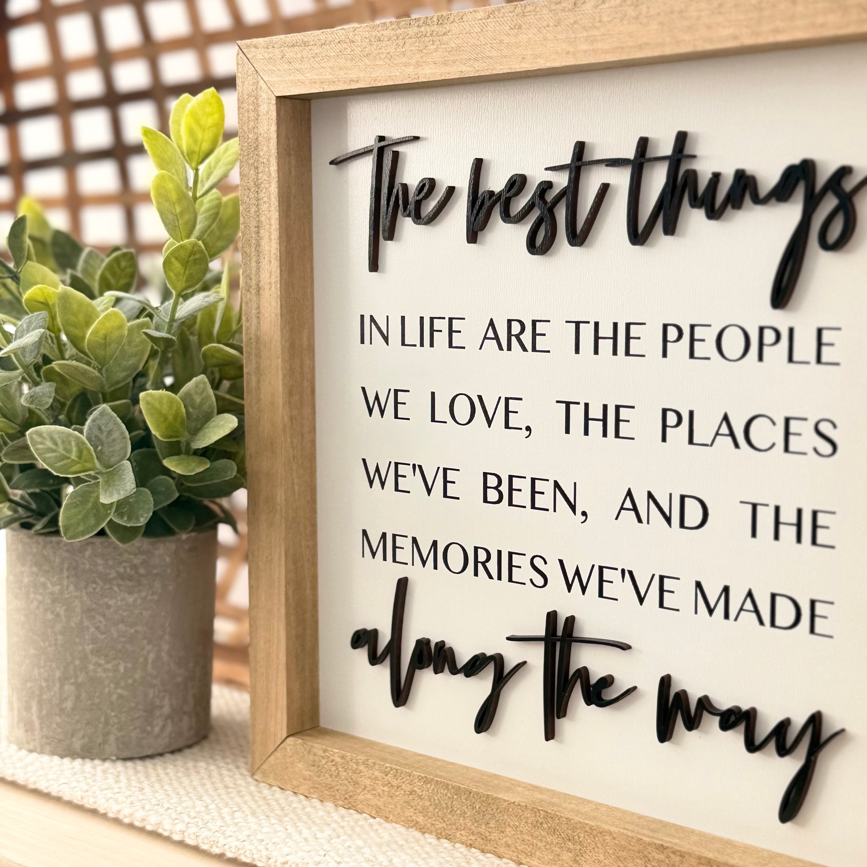The Best Things In Life Wooden Framed Sign
