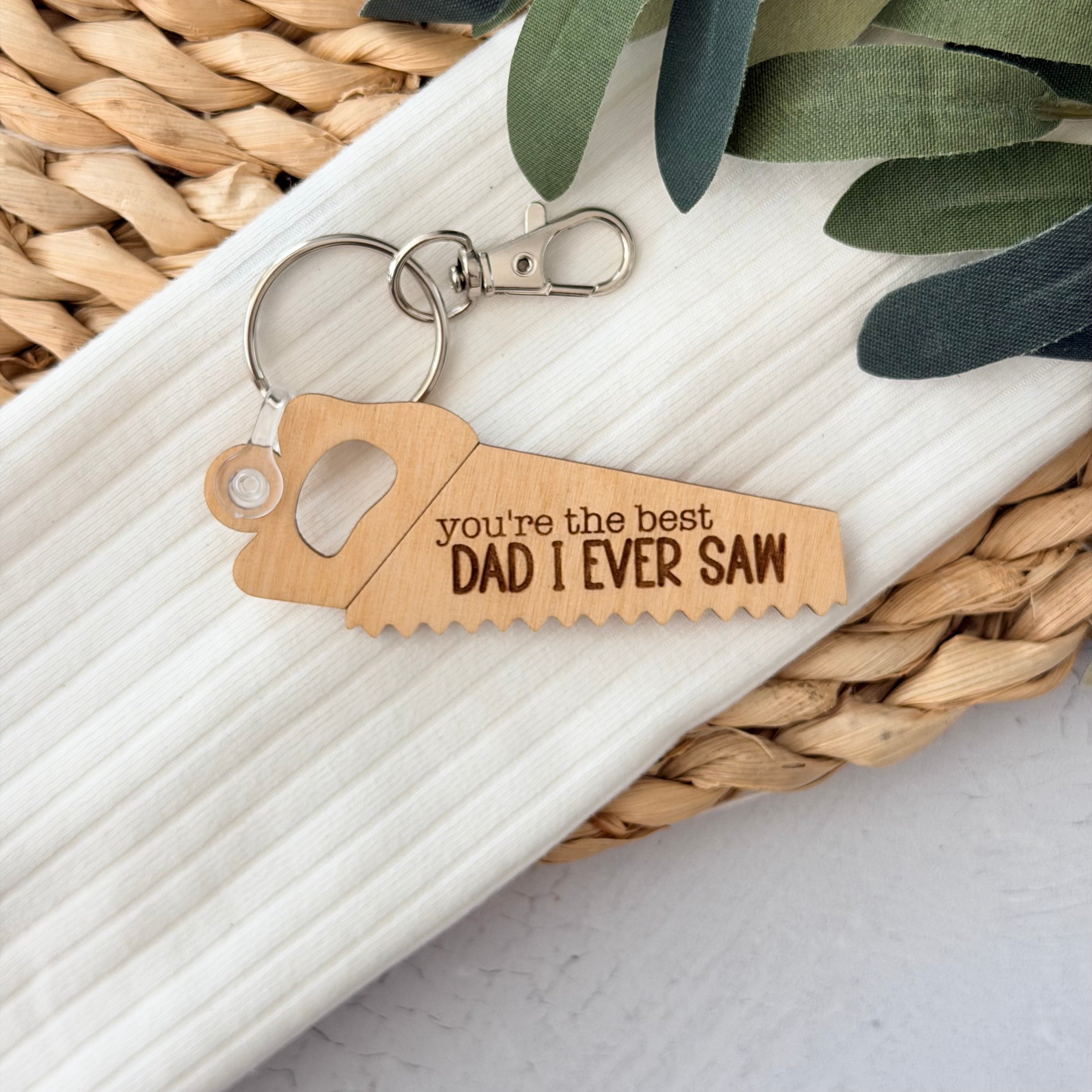 You're The Best Dad I Ever Saw Keychain