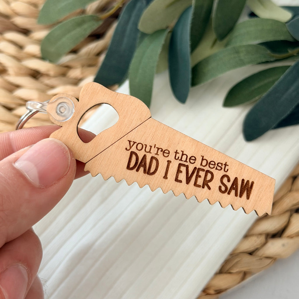 You're The Best Dad I Ever Saw Keychain