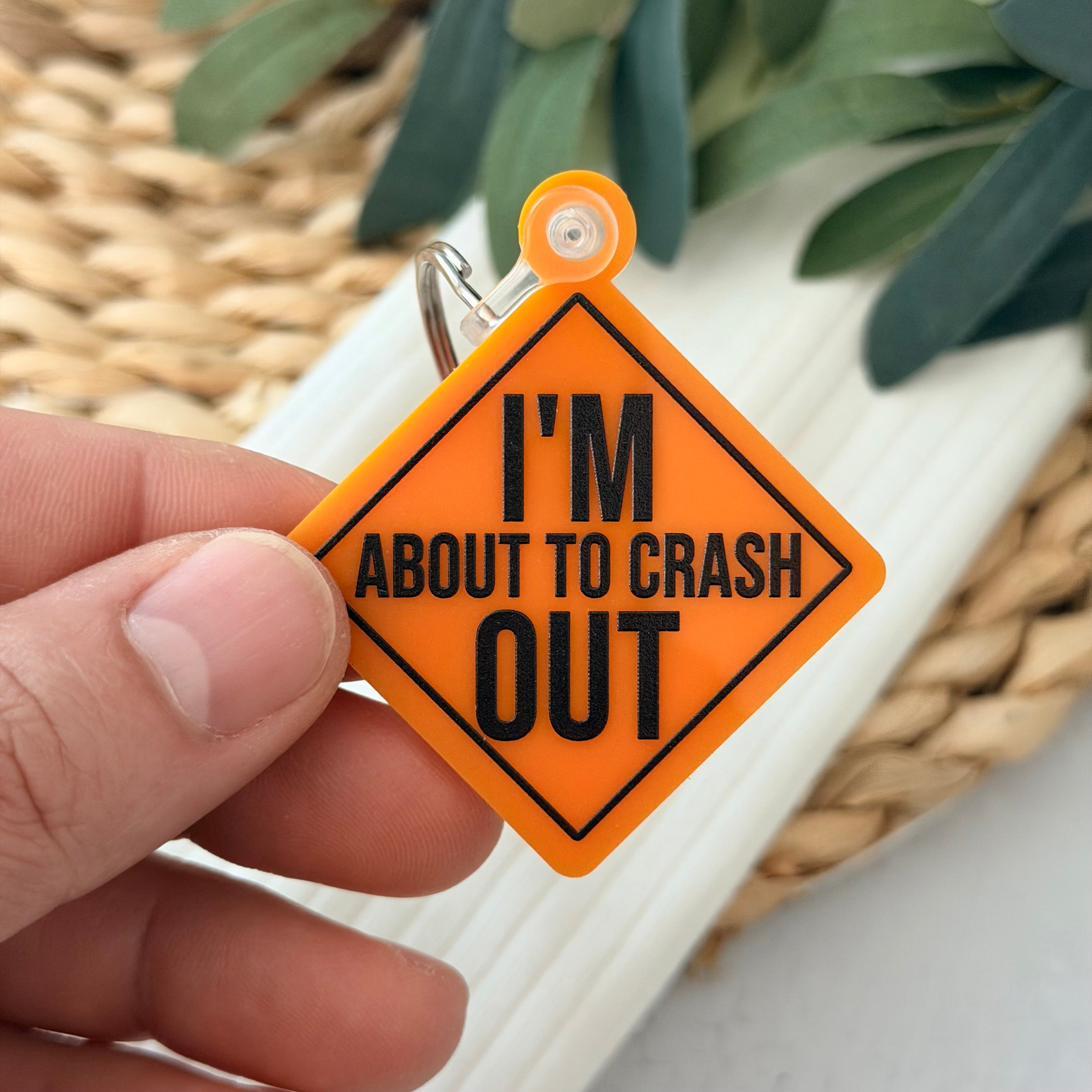 I'm About To Crash Out Keychain